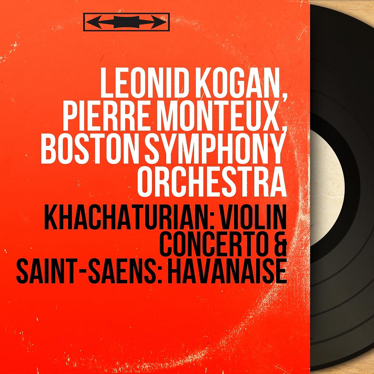 Постер альбома Khachaturian: Violin Concerto & Saint-Saëns: Havanaise