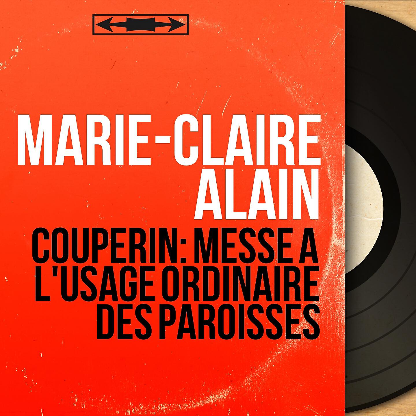 Marie-Claire Alain - Messe à l'usage ordinaire des paroisses: Offertoire sur les grands jeux
