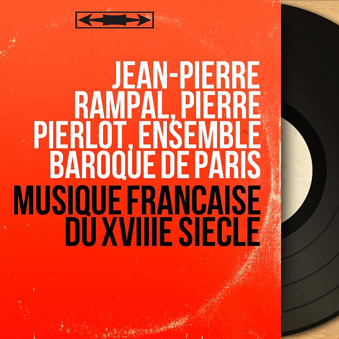 Jean-Pierre Rampal - Les goûts-réünis, Treizième concert: IV. Chaconne légère