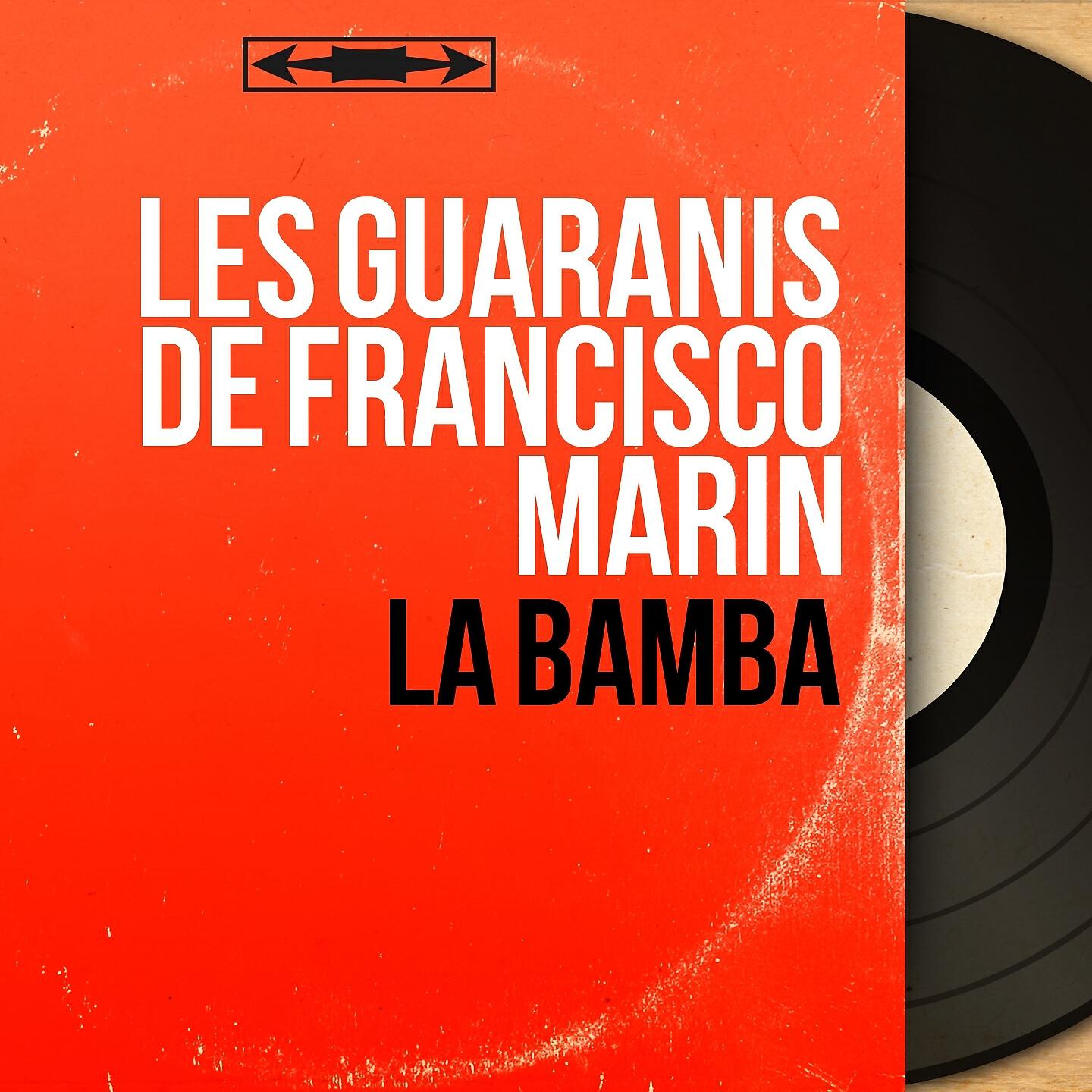 Les Guaranis de Francisco Marin - La Bamba