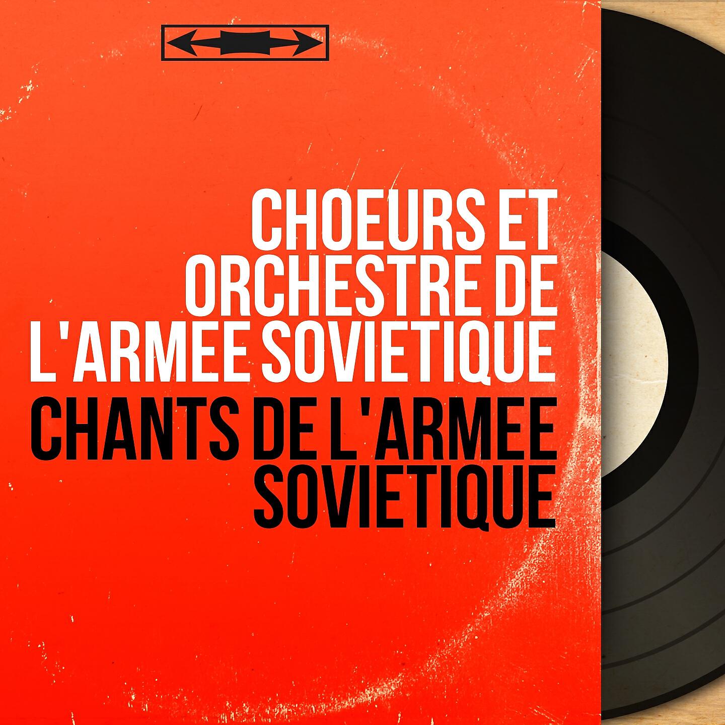 Choeurs et Orchestre de l'Armée Soviétique - Vous êtes toujours jolie