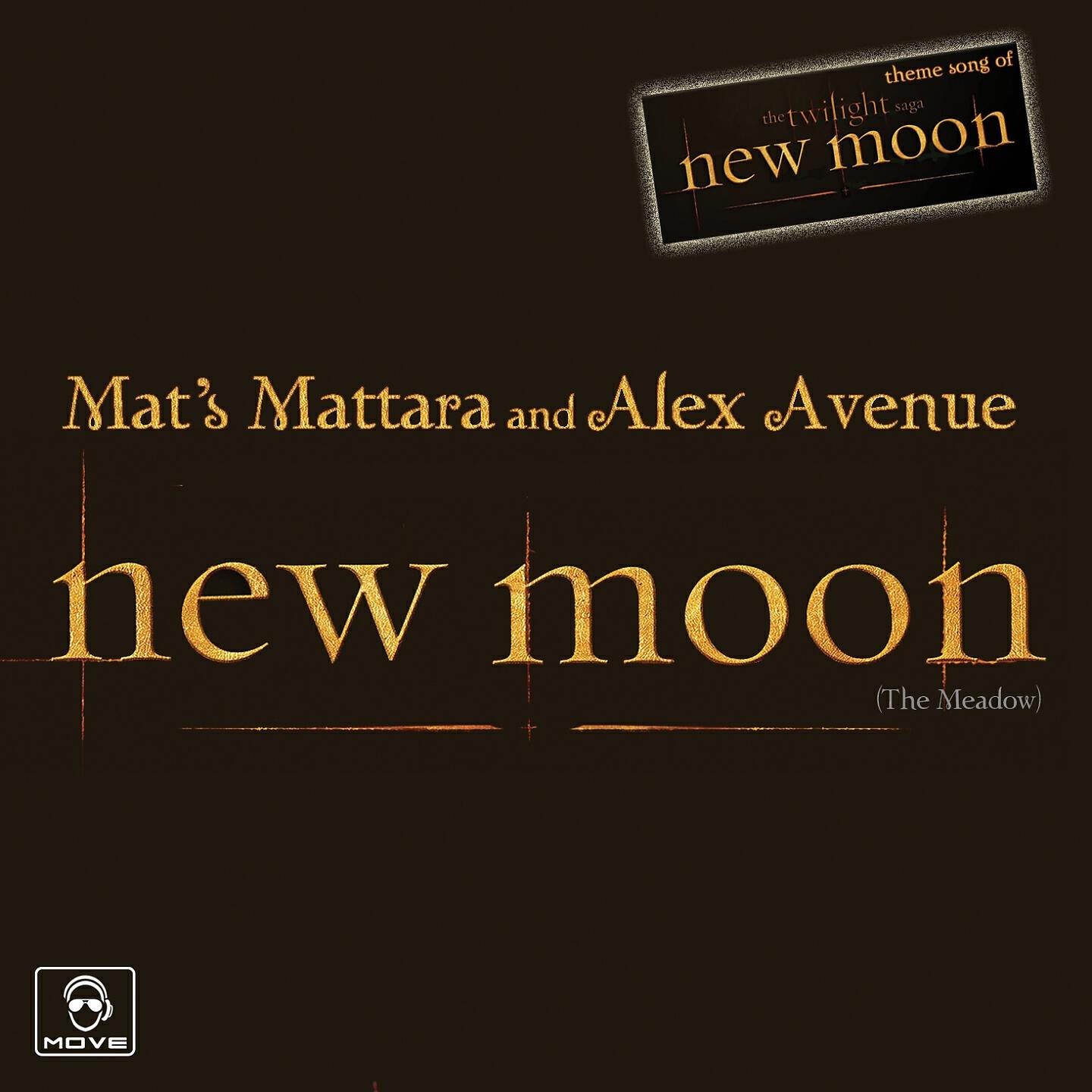 Mat's Mattara - New Moon (The Meadow) (Mat's Dream Mix) (Mat's Mattara Vs Alex Avenue)