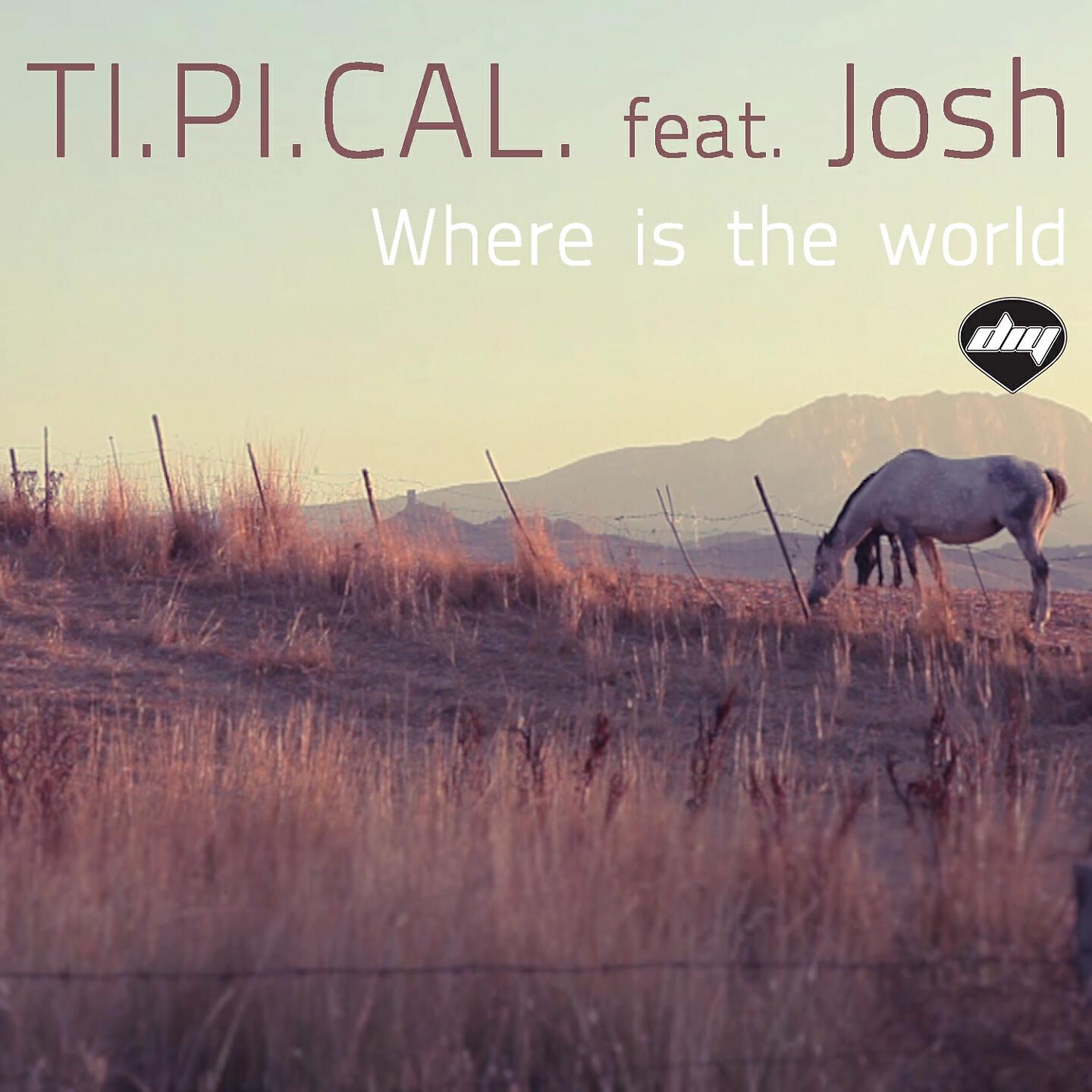 TI.PI.CAL. - Where is the World (Video Edit)
