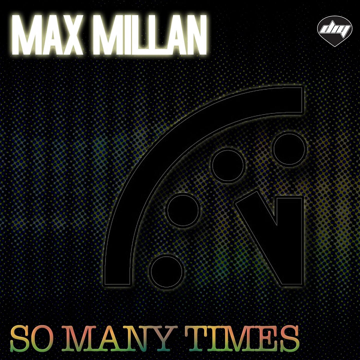 Max Millan - So Many Times (Sydney & Lukez Mix)