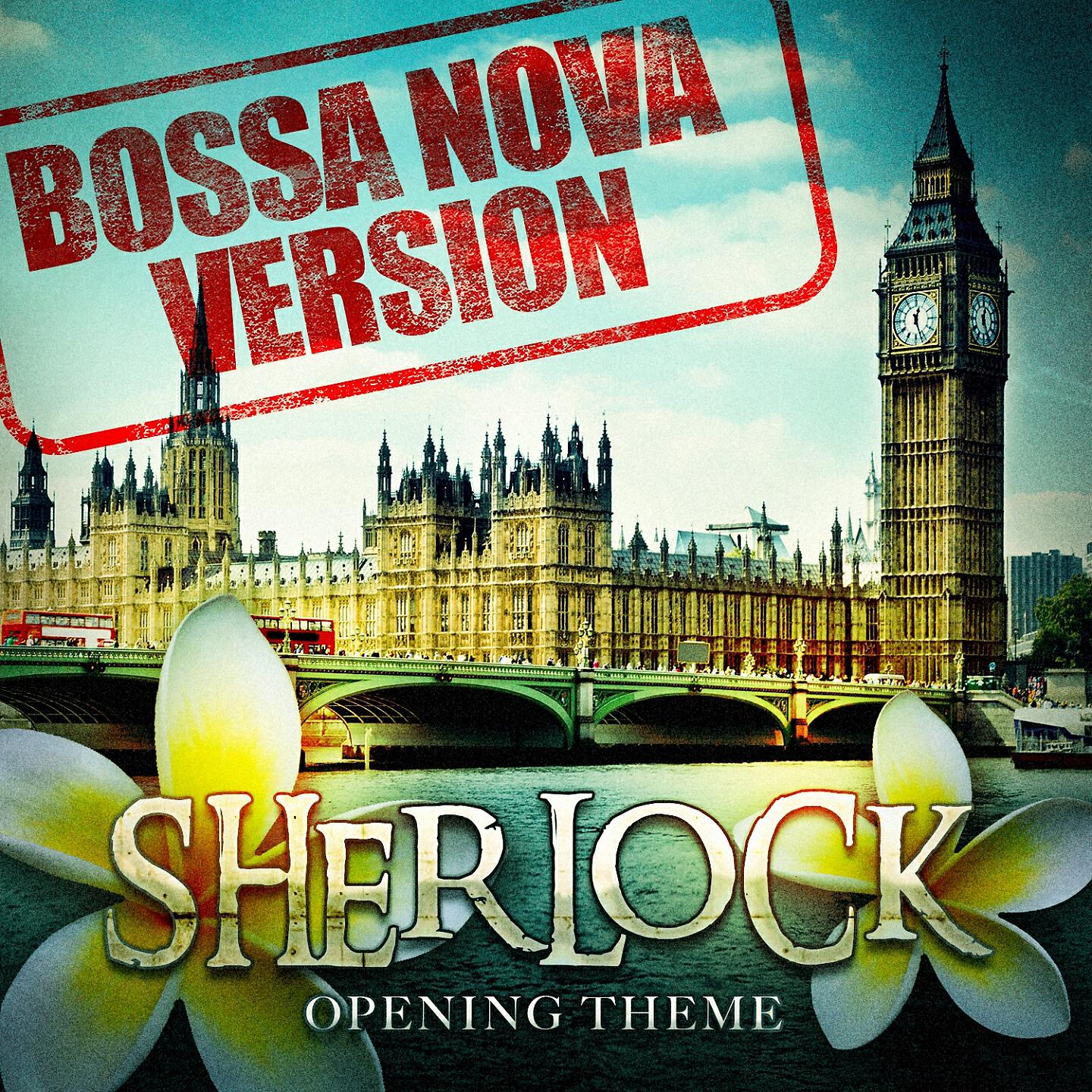 Bossa Cafe en Ibiza - Sherlock - Opening Theme (Bossa Nova Version)