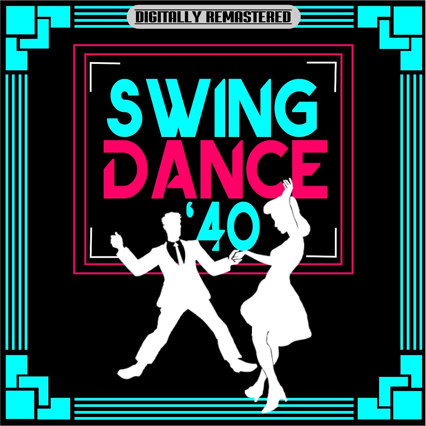 Постер альбома Swing Dance '40