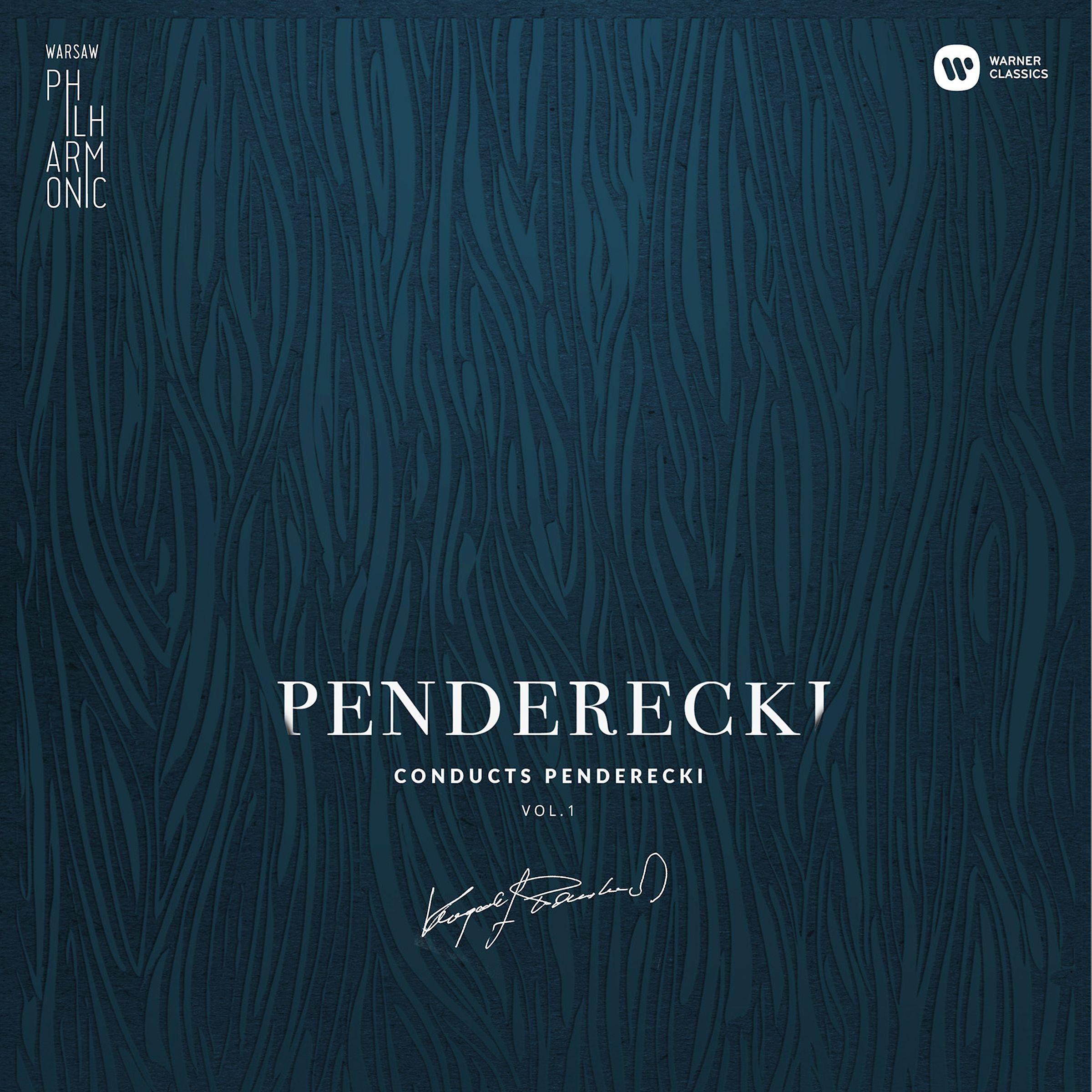 Постер альбома Warsaw Philharmonic: Penderecki Conducts Penderecki Vol. 1