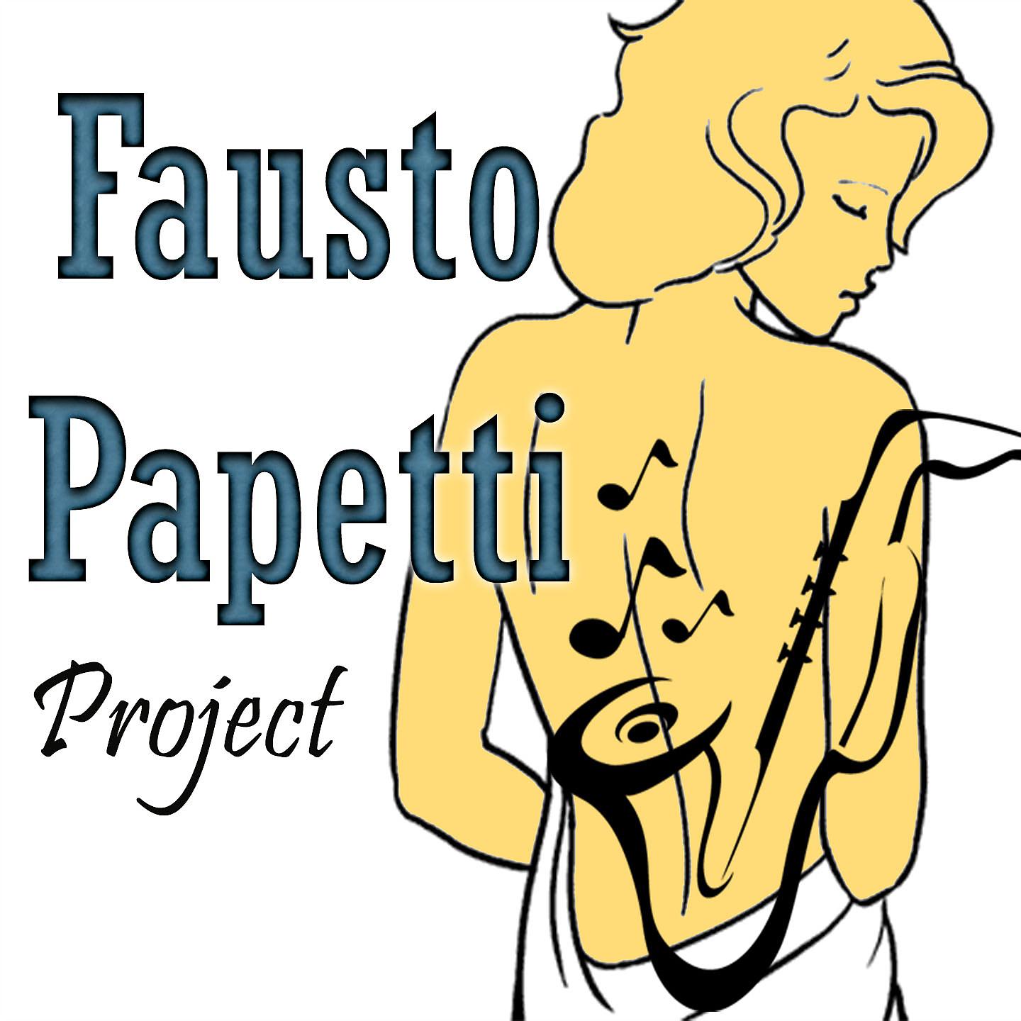 Постер альбома Fausto Papetti Project