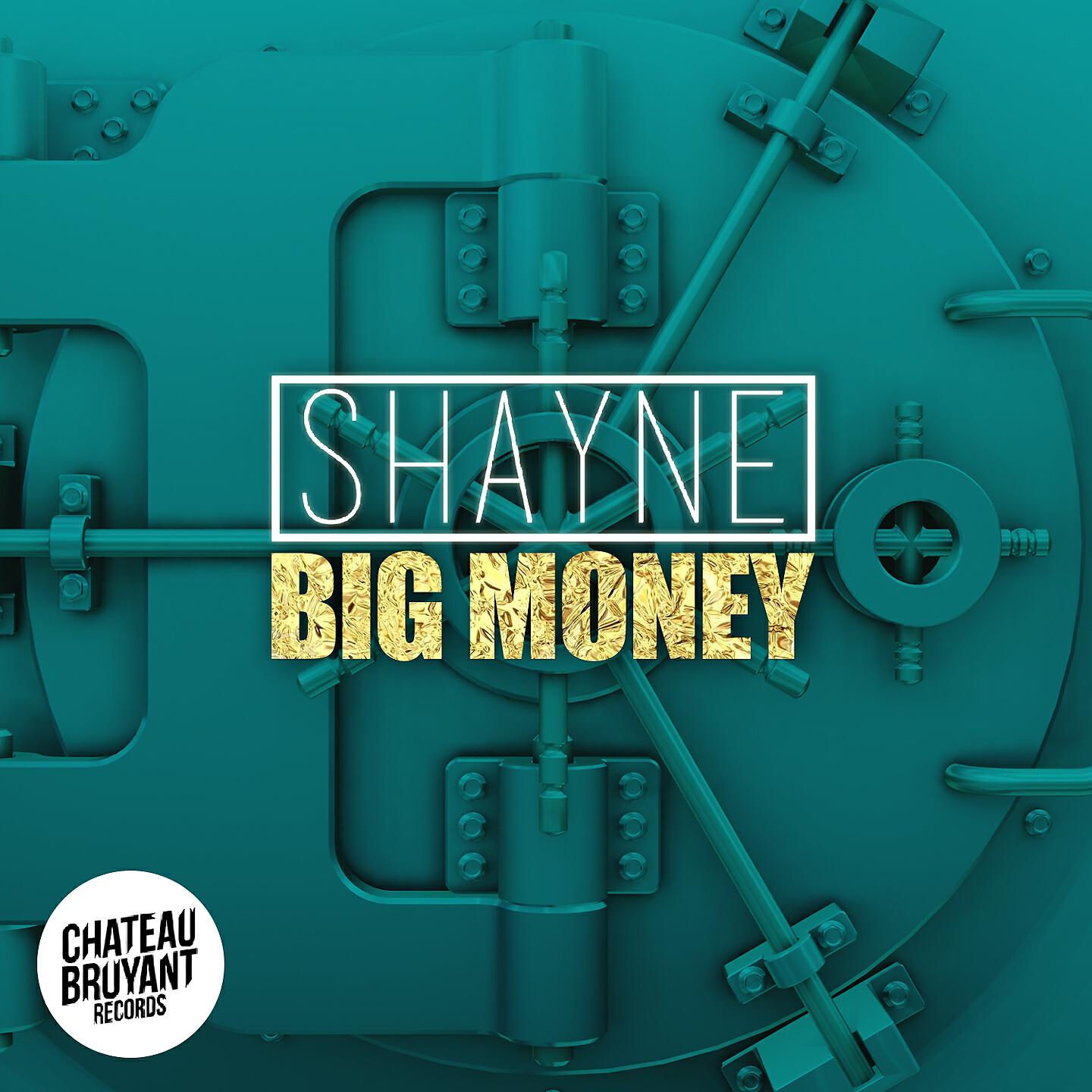Shayne - Big Money
