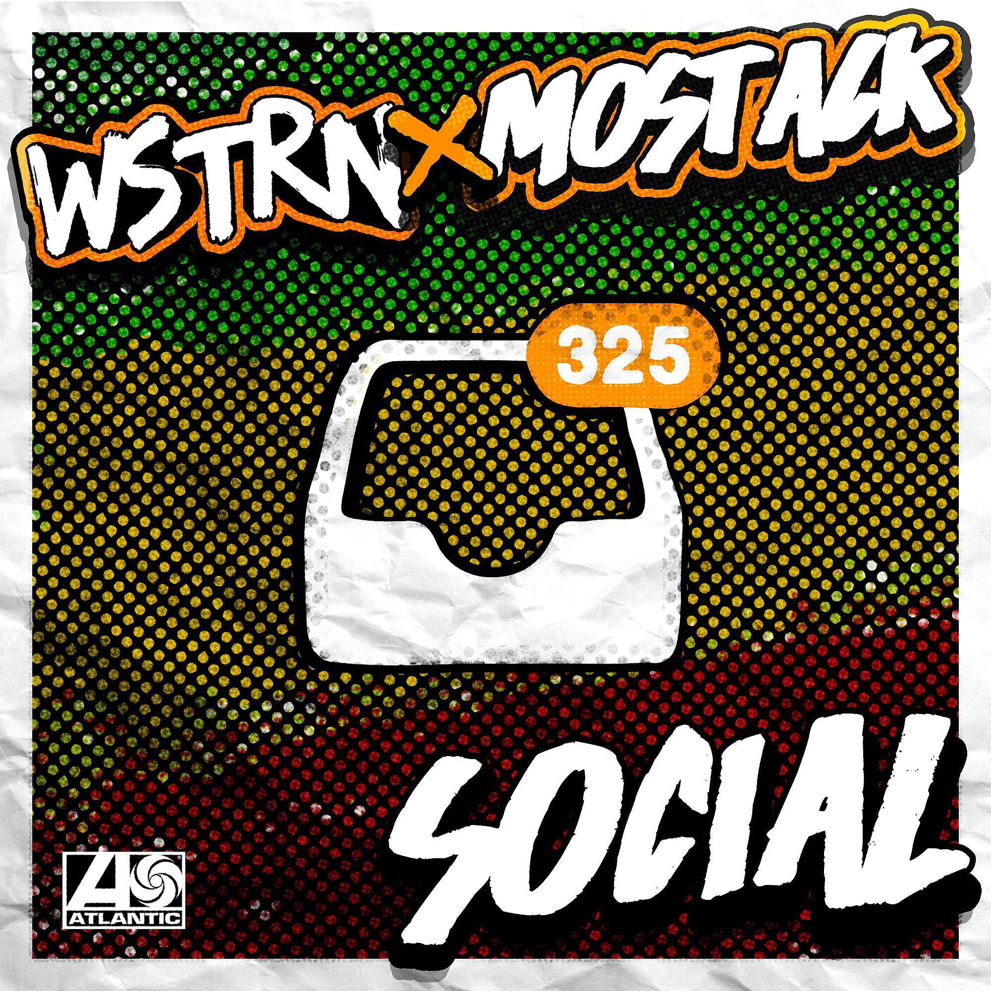 WSTRN - Social (feat. MoStack)