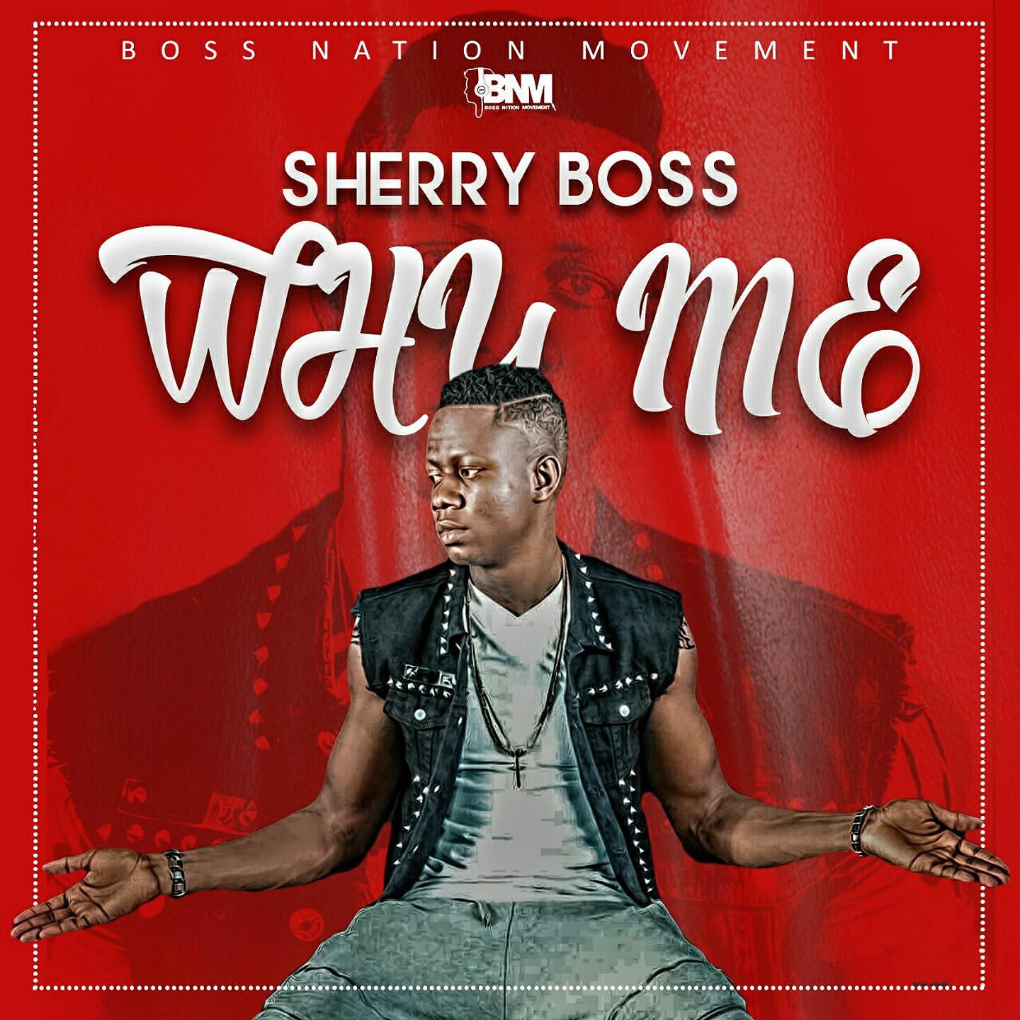 Sherry Boss - Why Me