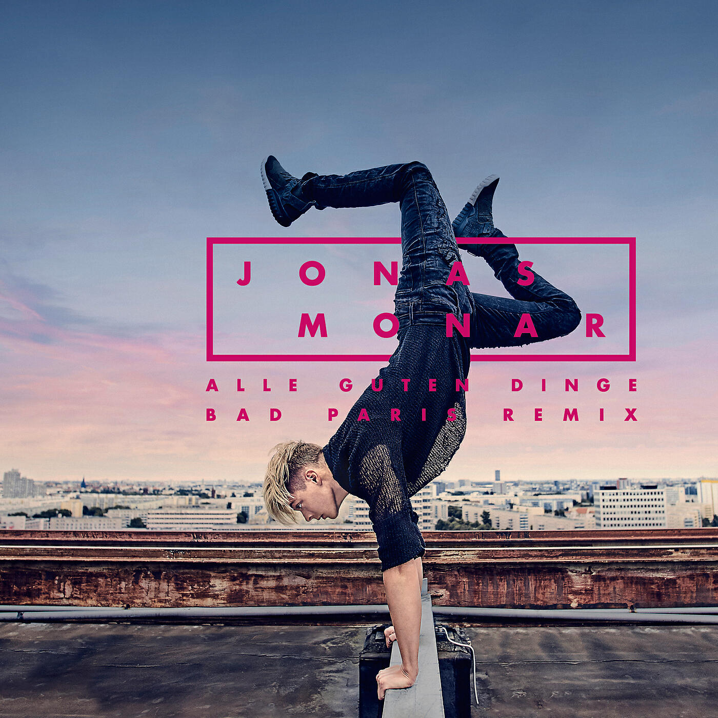 Jonas Monar - Alle guten Dinge (Bad Paris Remix)