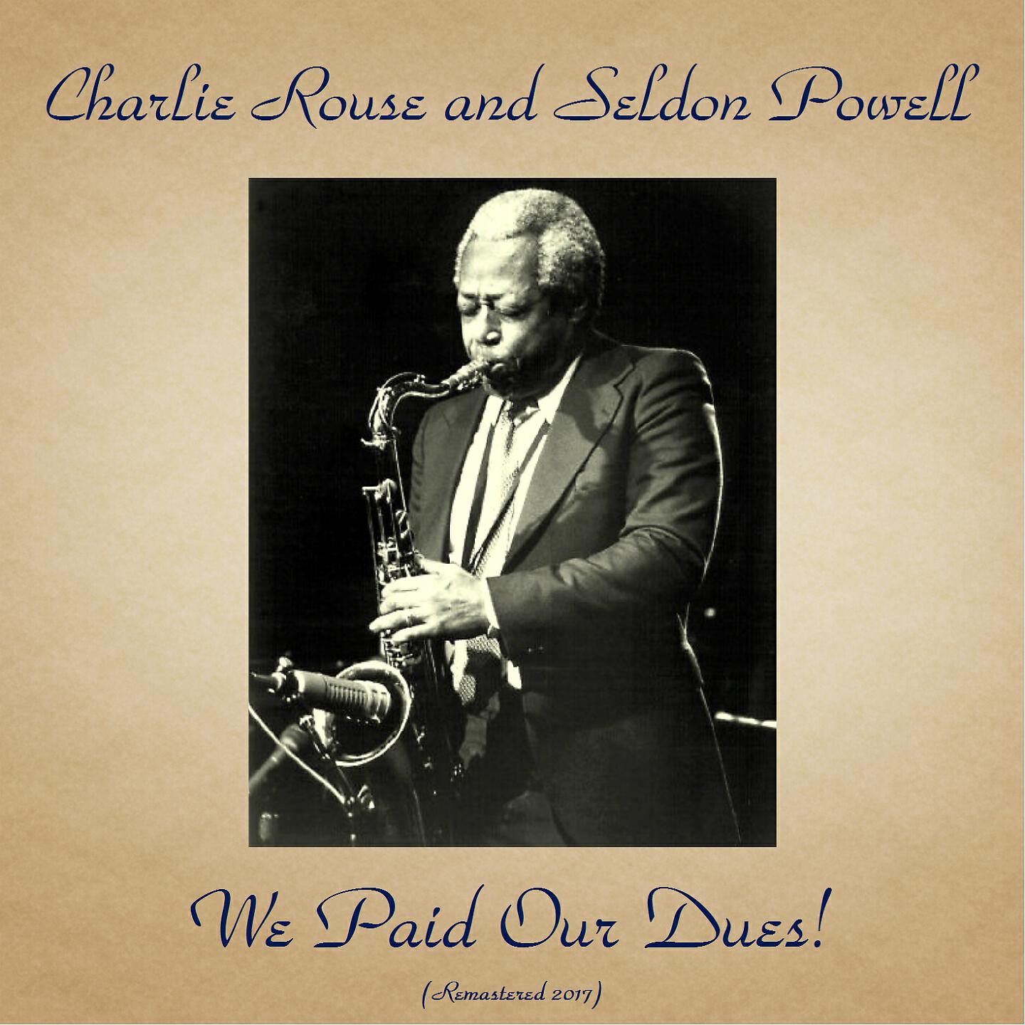 Charlie Rouse and Seldon Powell - For Lester (Remastered 2017)