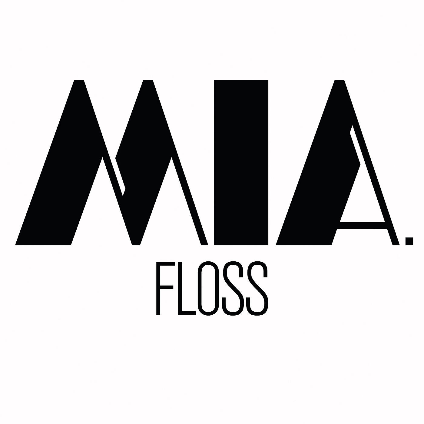 MIA. - Floss
