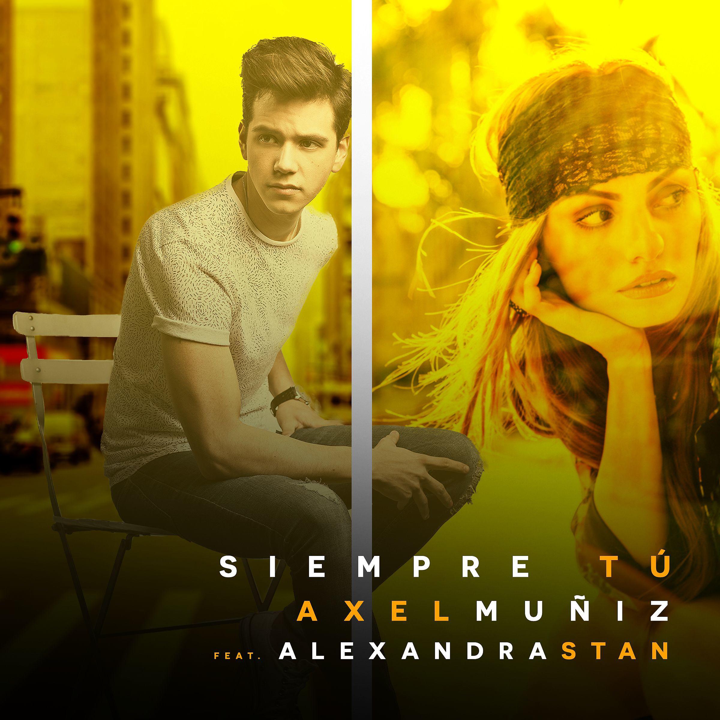 Постер альбома Siempre Tú (feat. Alexandra Stan) [English Version]
