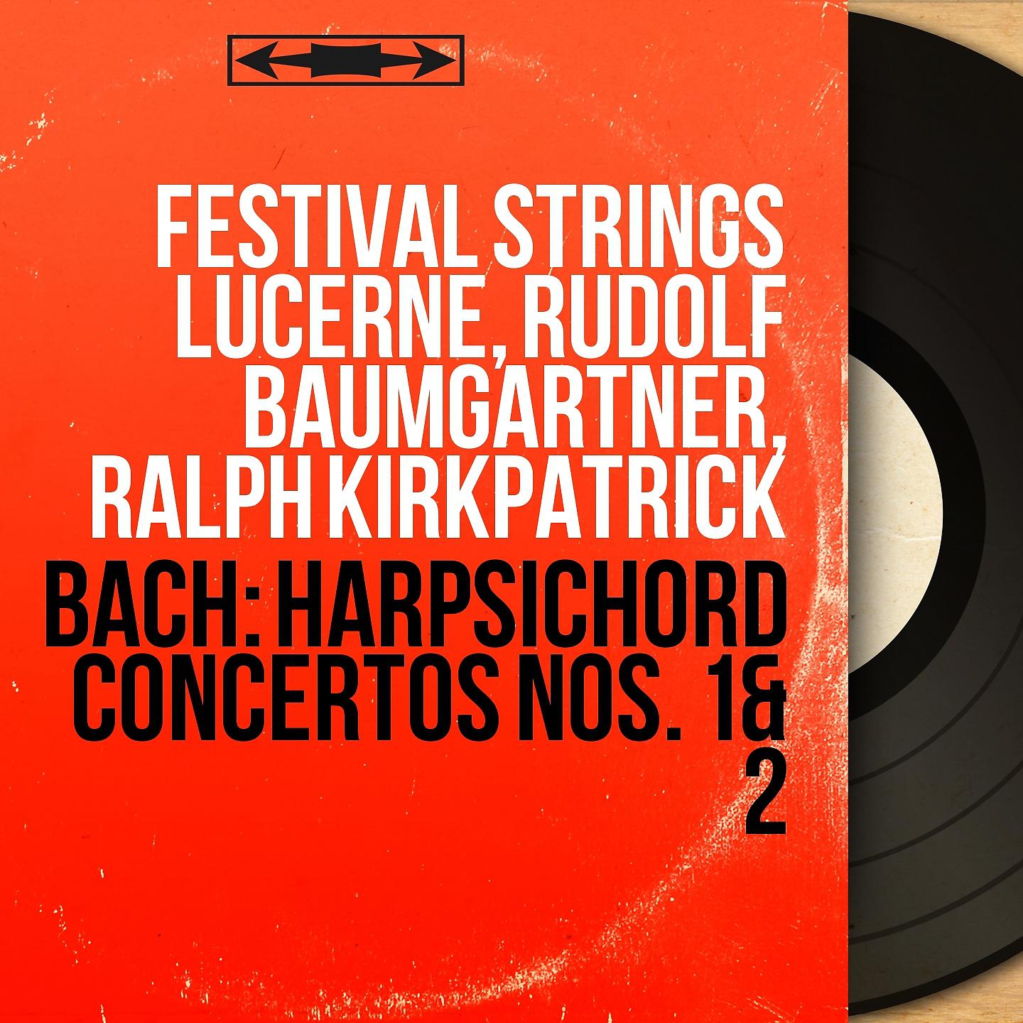 Festival Strings Lucerne - Harpsichord Concerto No. 1 in D Minor, BWV 1052: I. Allegro