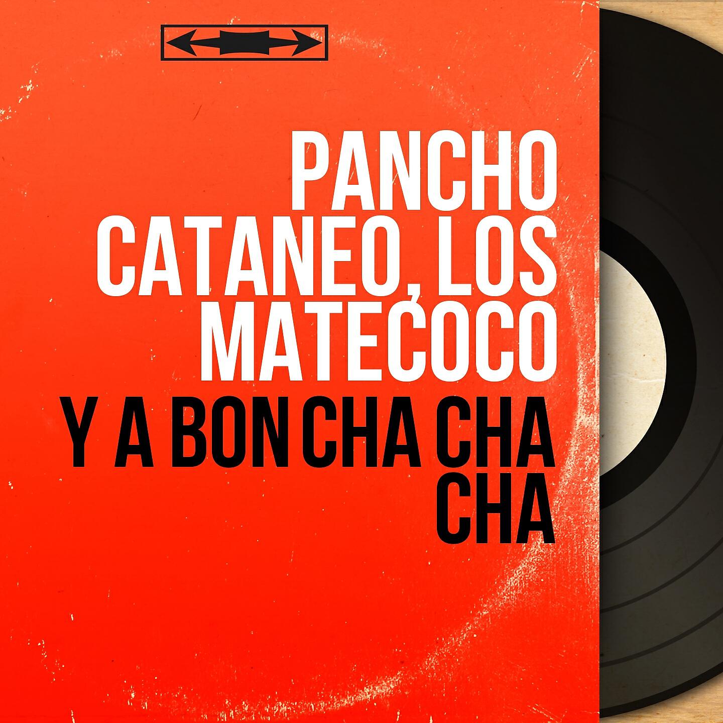 Pancho Cataneo - Chatanooga Chou Chou