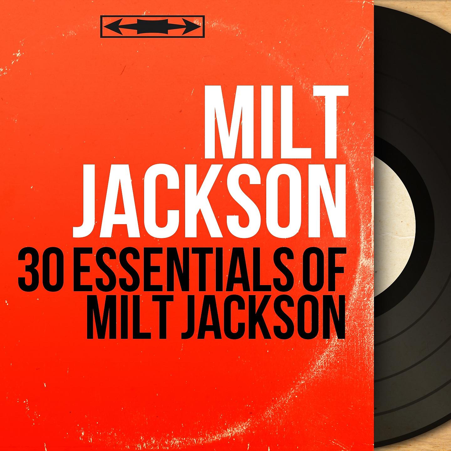 Постер альбома 30 Essentials of Milt Jackson
