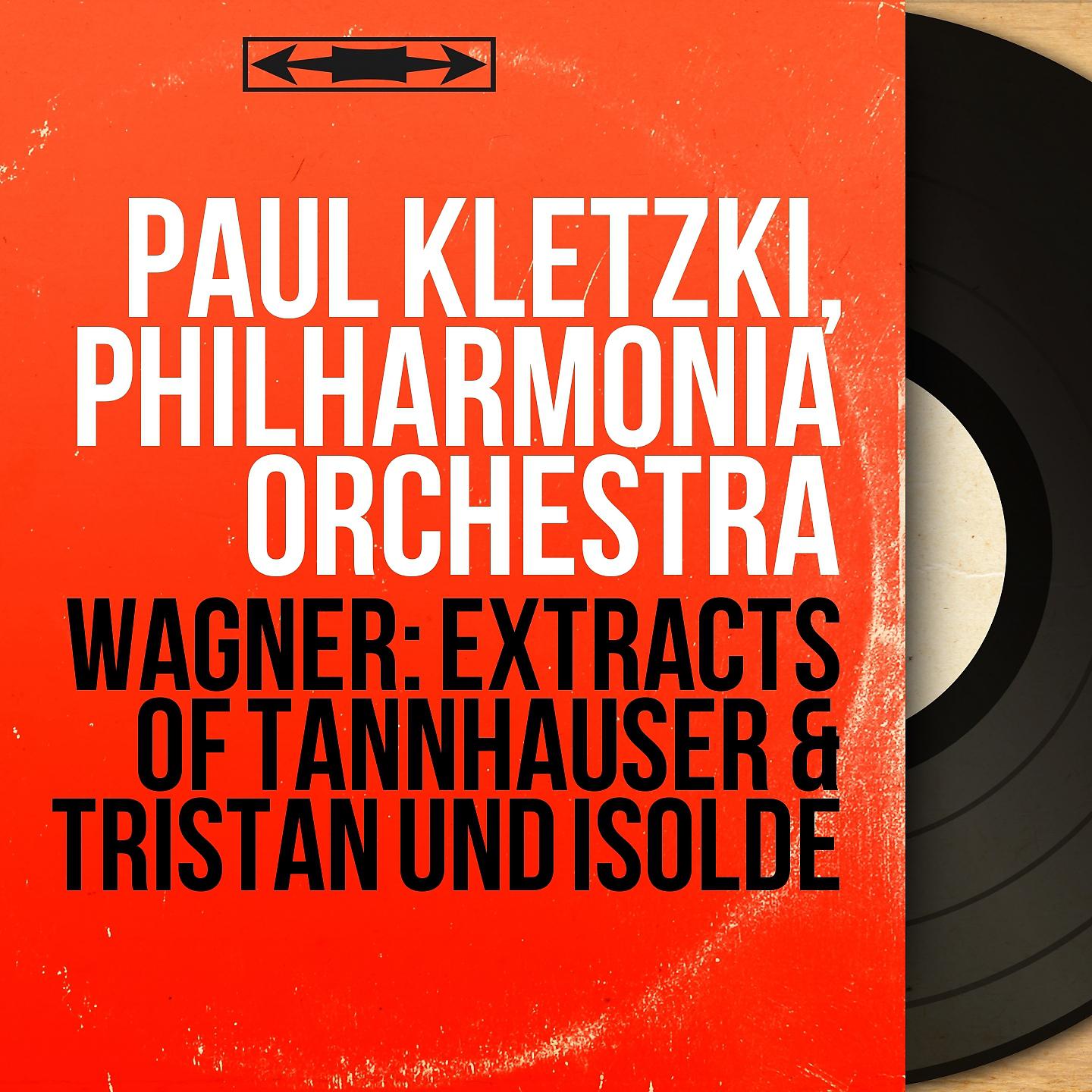 Постер альбома Wagner: Extracts of Tannhäuser & Tristan und Isolde