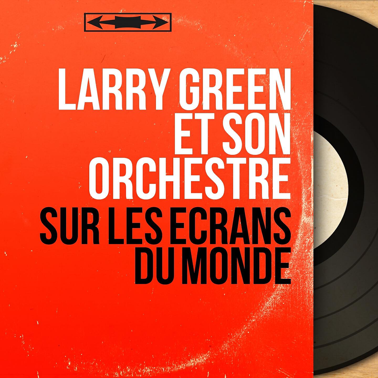 Larry Green et son Orchestre - Au bois de mon cœur (From 