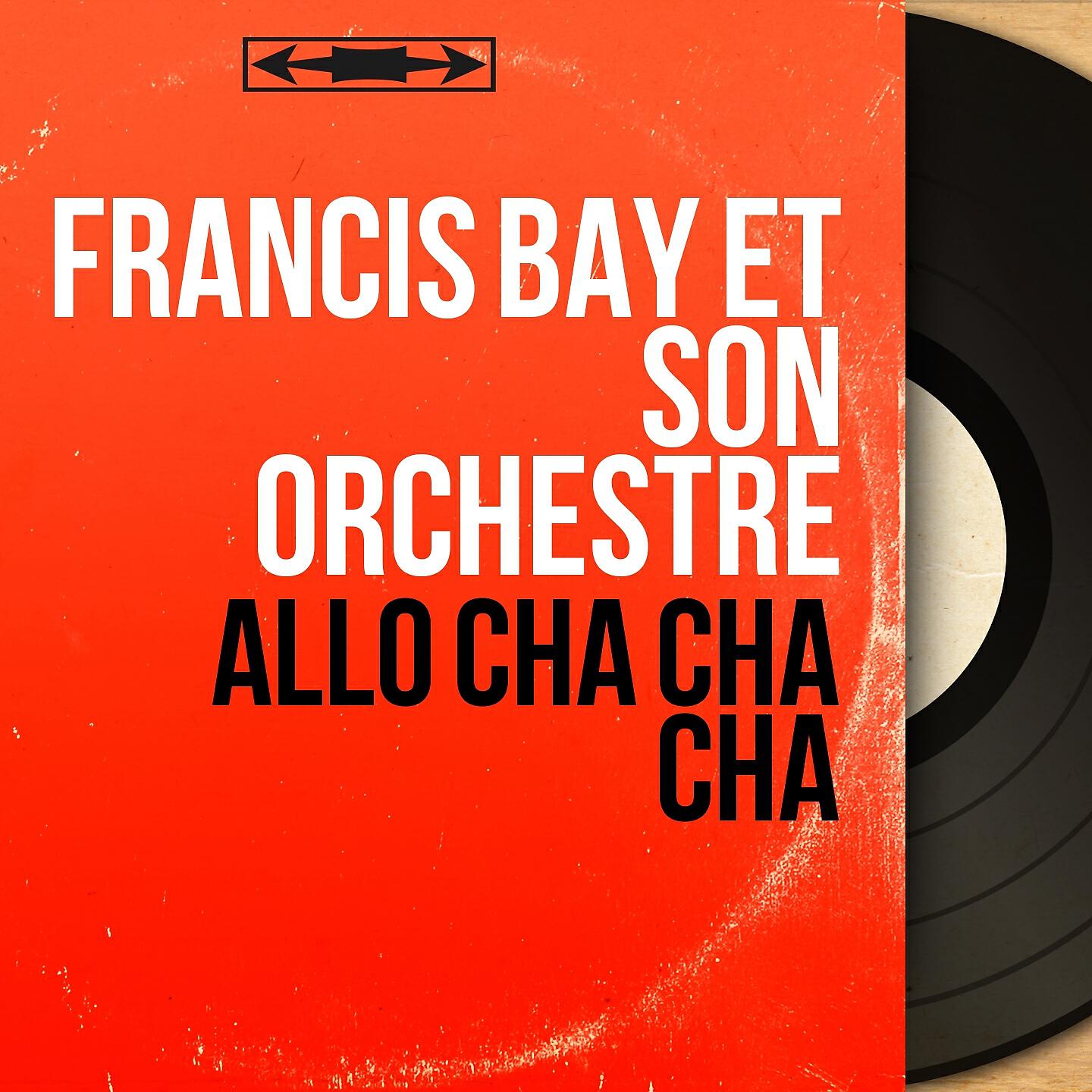 Francis Bay et son orchestre - Paris