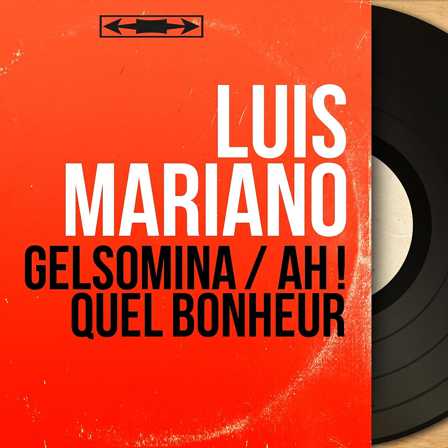 Luis Mariano - Ah ! Quel bonheur