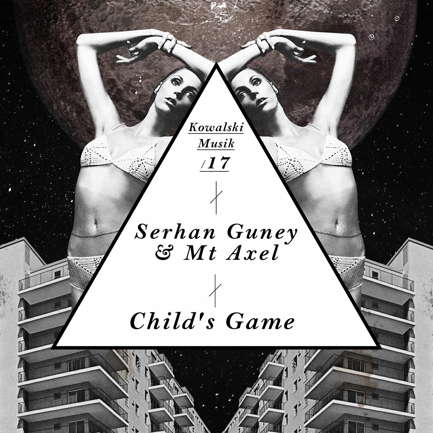 Serhan Guney - Child's Game (Depth Perception Remix)