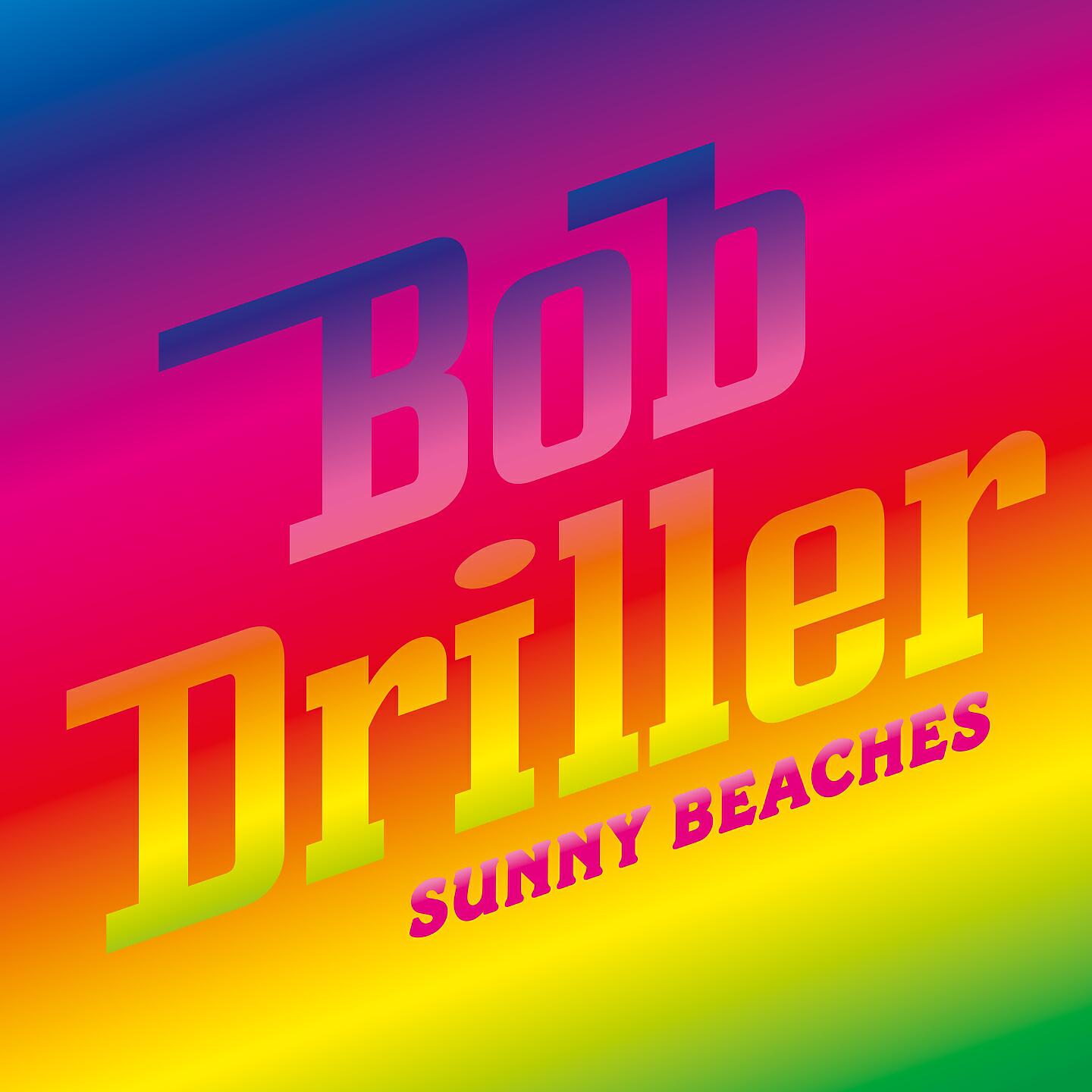 Bob Driller - Follow the Music