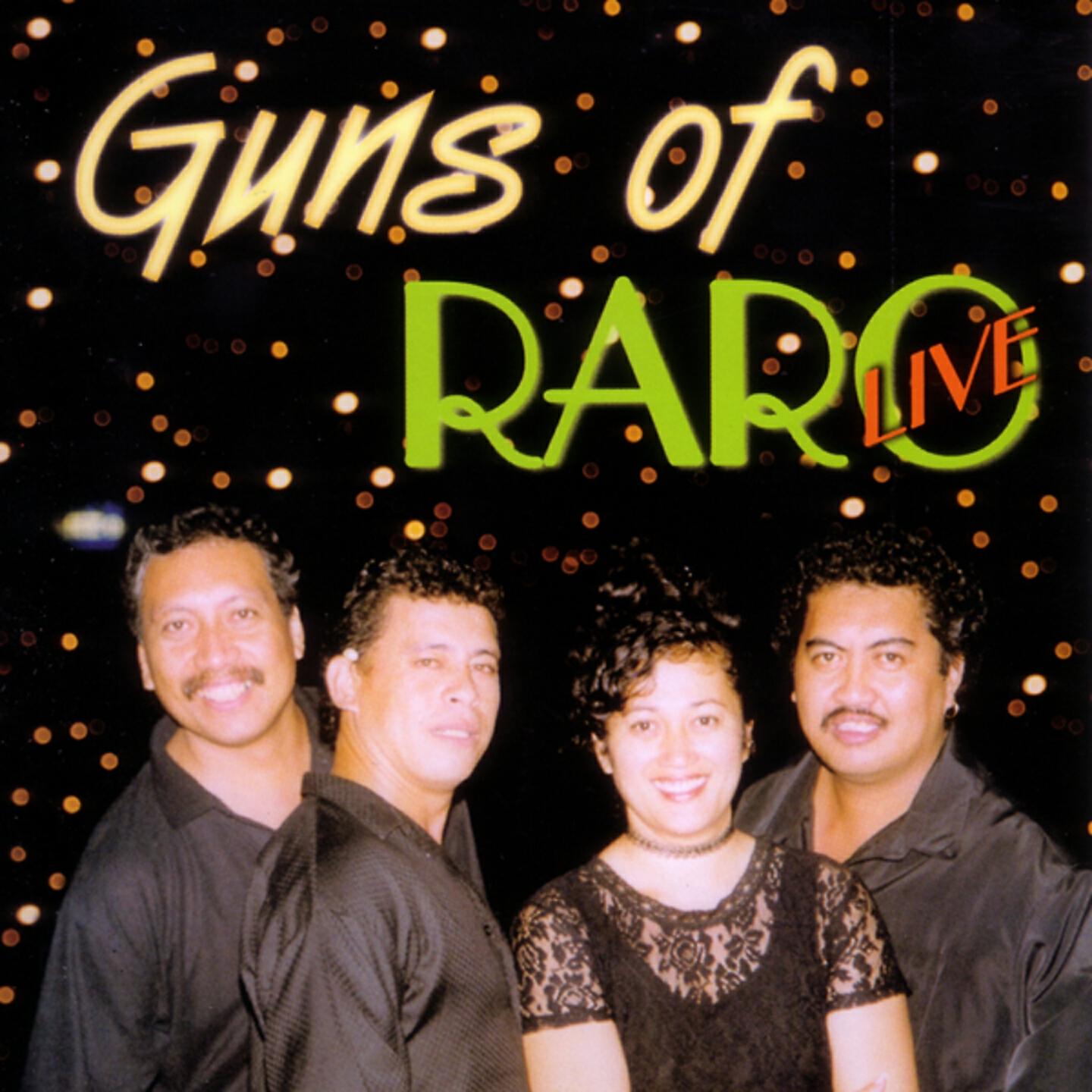 Guns Of Raro - Oriori Tau Tino / Te Kovi Levu (Live)