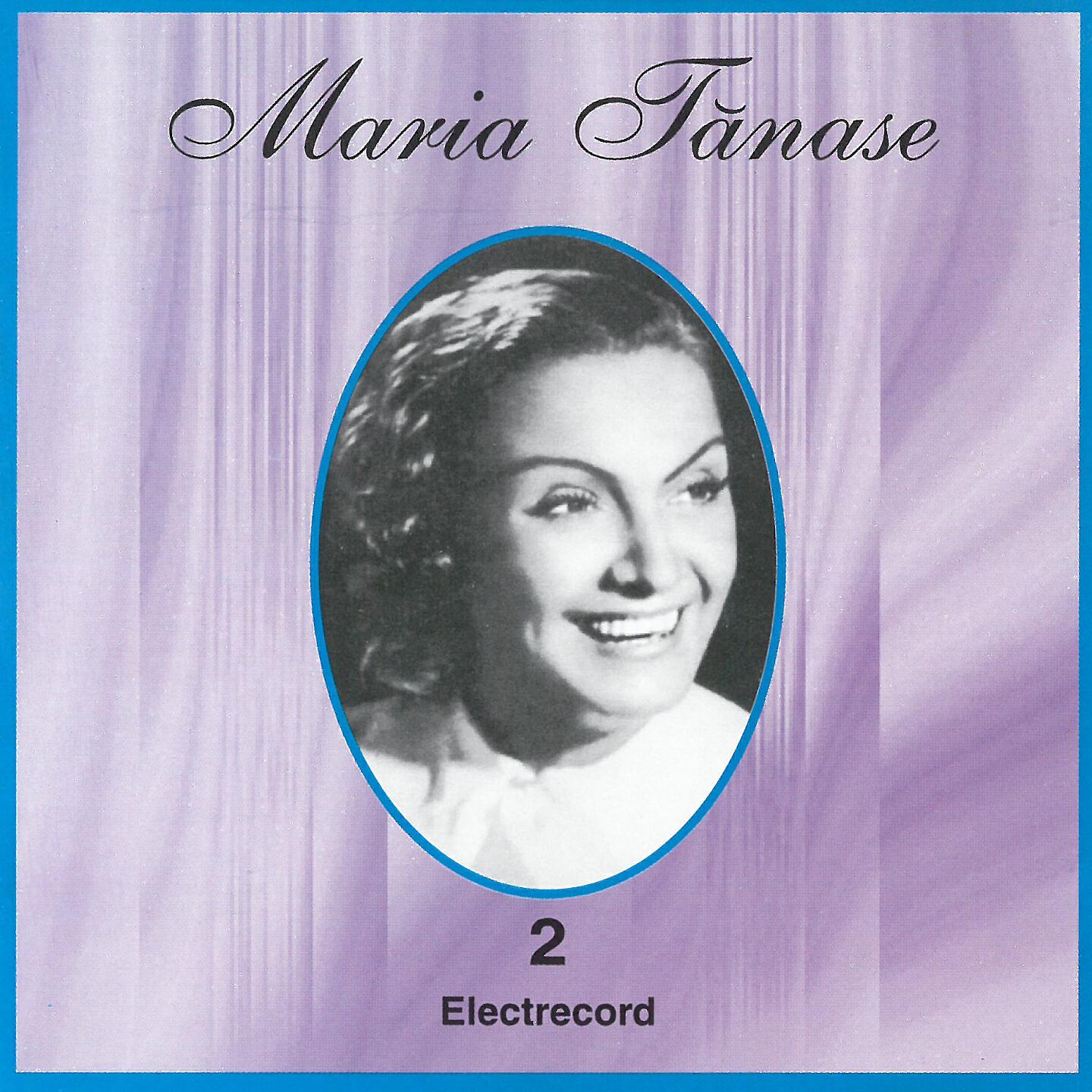 Maria Tanase - Lume, Lume