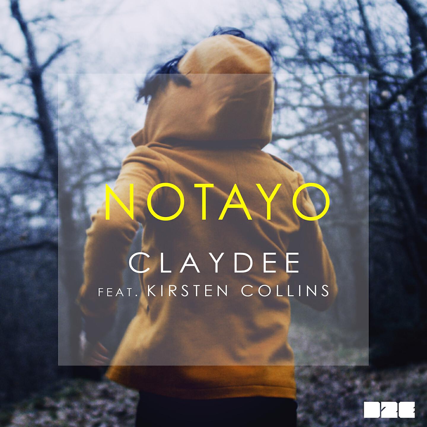 Claydee - Notayo (Be Mine)