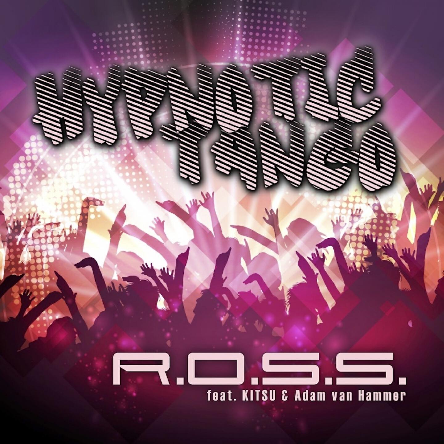 R.O.S.S. - Hypnotic Tango (Marq Aurel & Rayman Rave Edit)