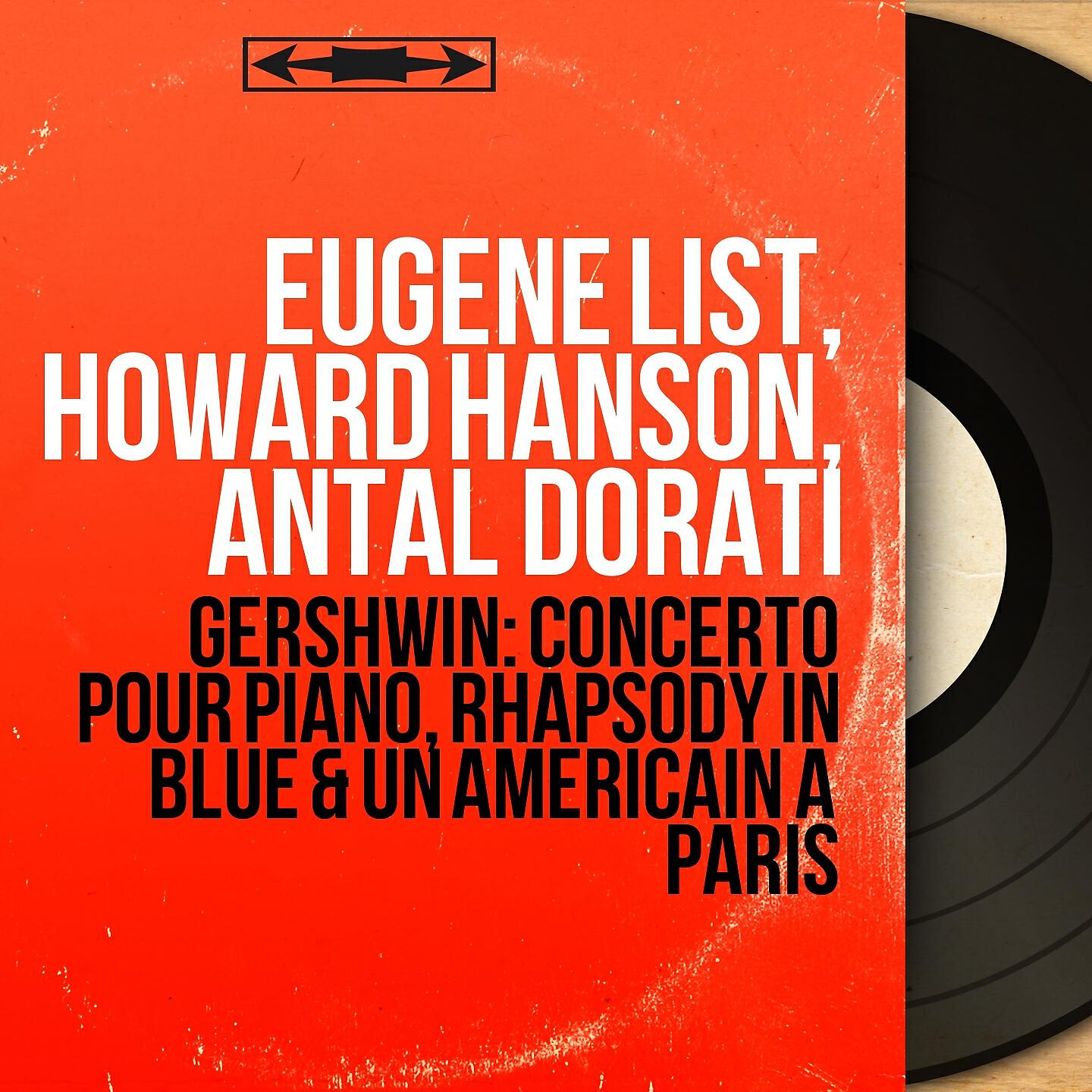 Eugene List - Rhapsody in Blue (Orchestrated by Ferde Grofé)