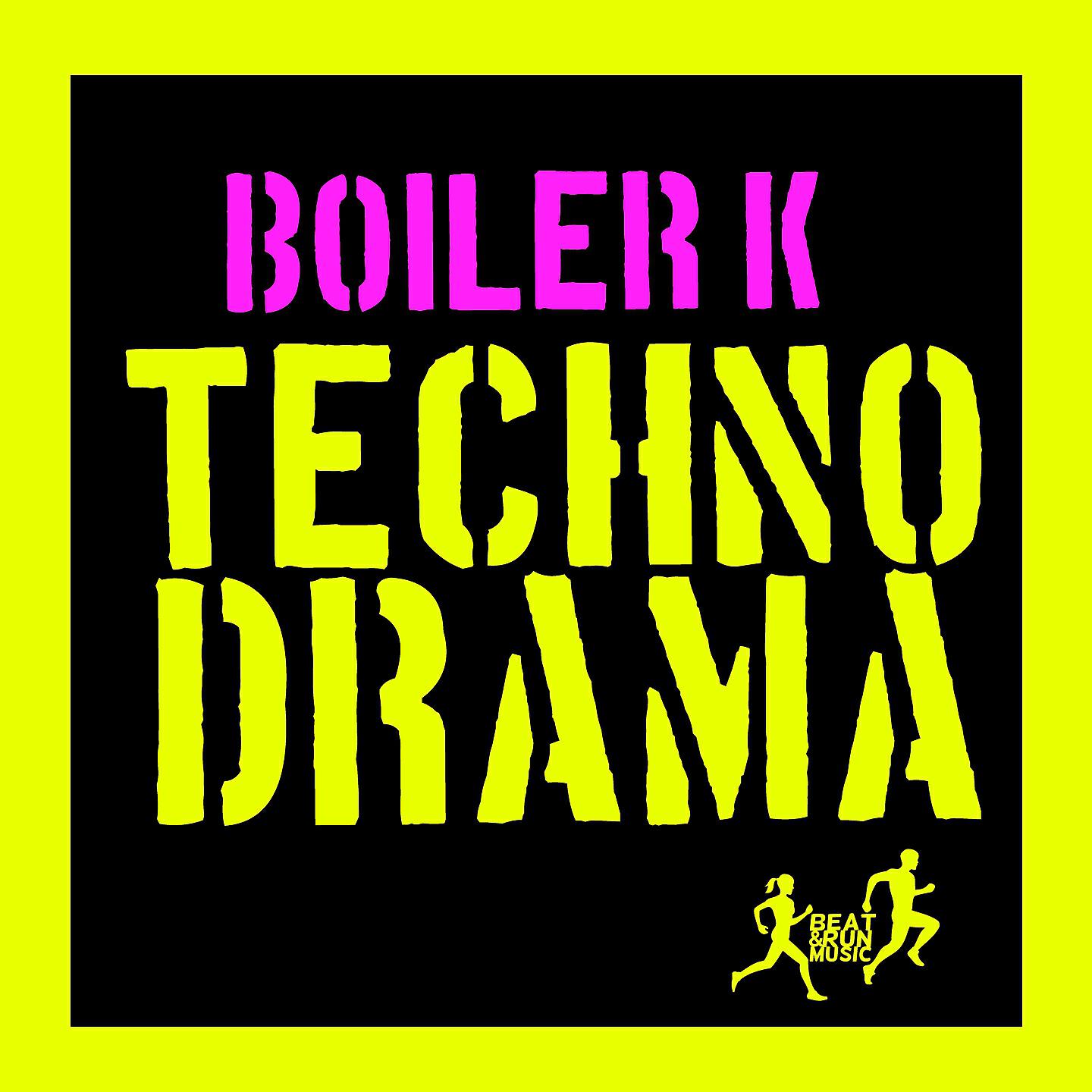 Boiler K - Techno Drama