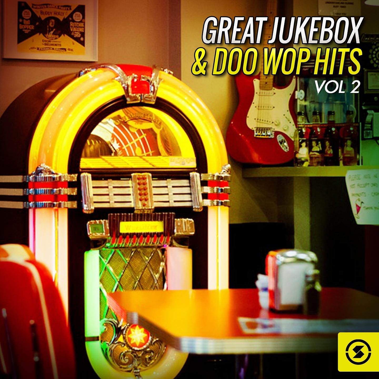 Постер альбома Great Jukebox & Doo Wop Hits, Vol. 2