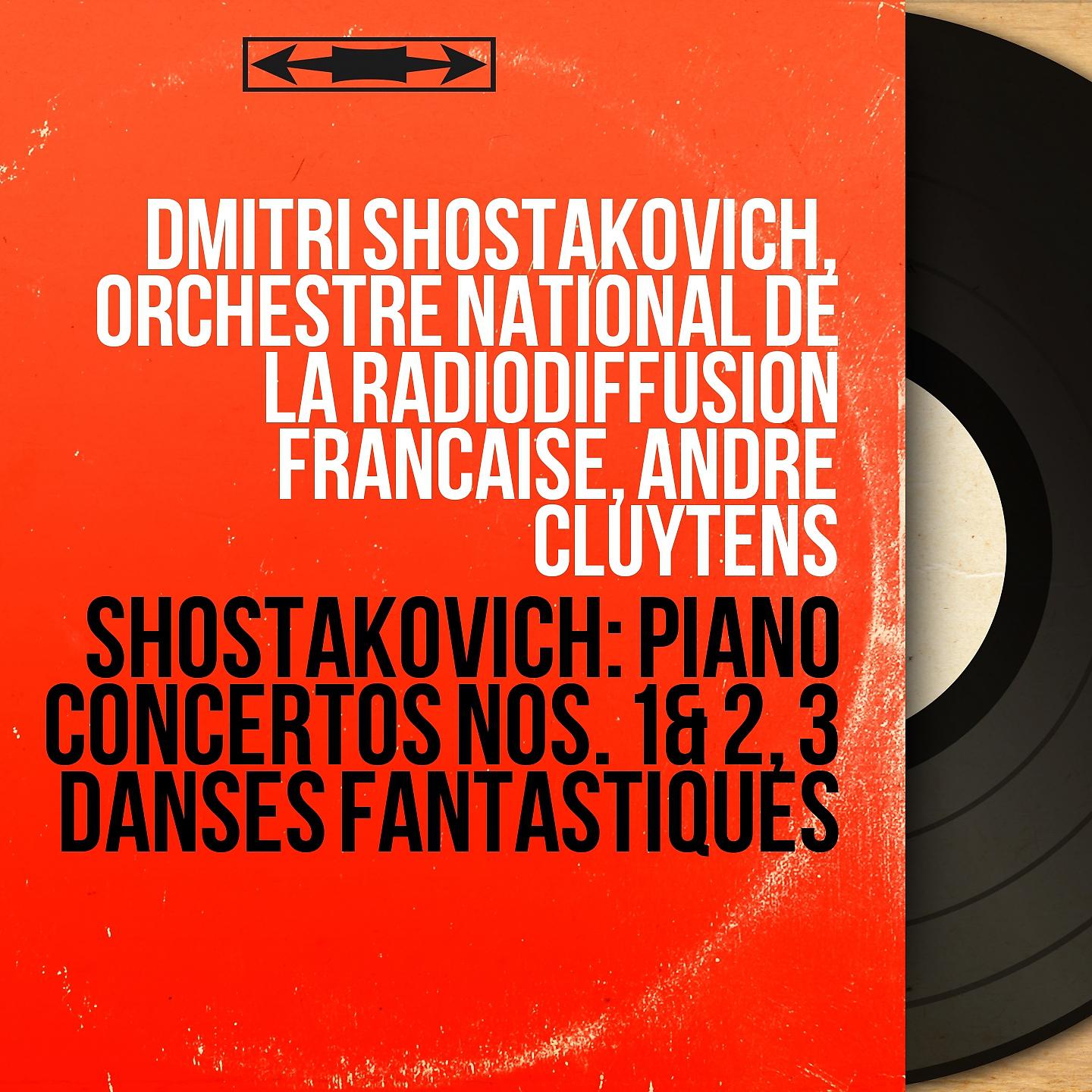Постер альбома Shostakovich: Piano Concertos Nos. 1 & 2, 3 Danses fantastiques
