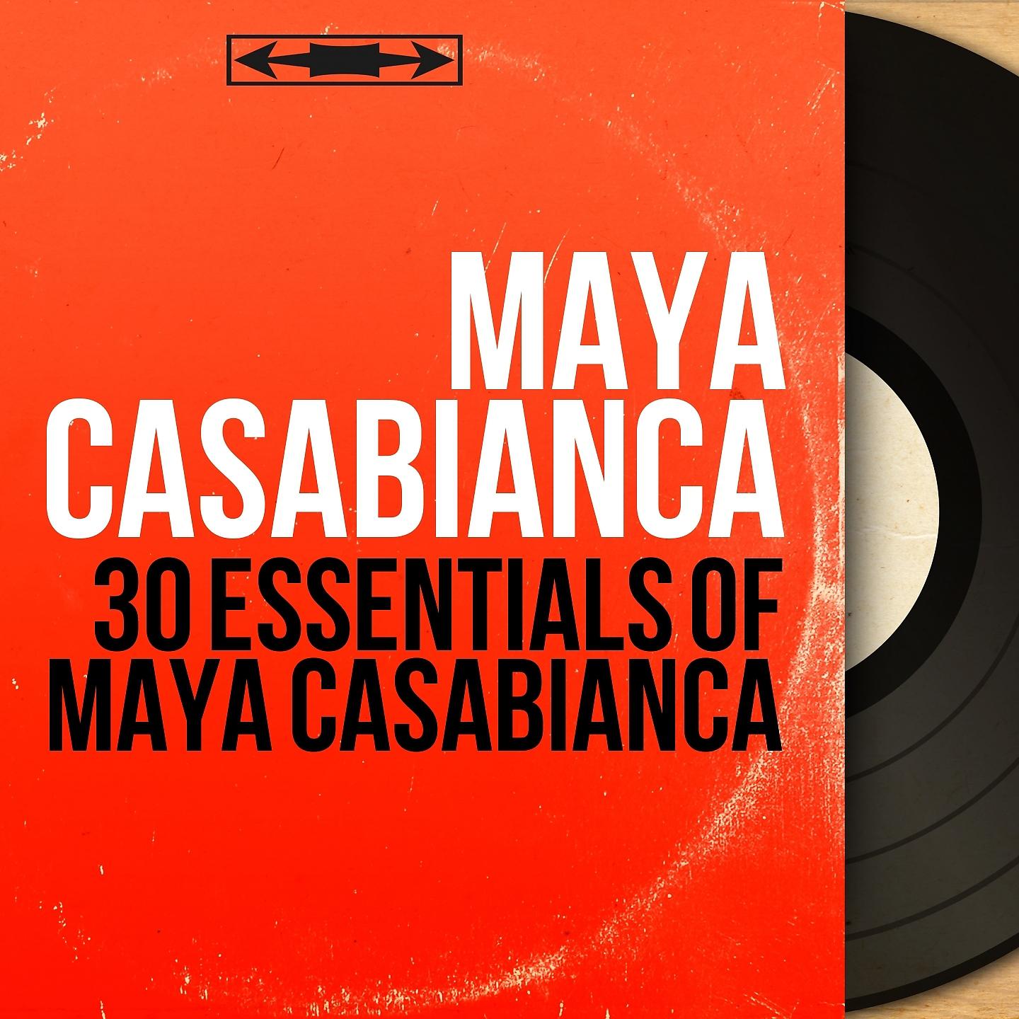 Постер альбома 30 Essentials of Maya Casabianca