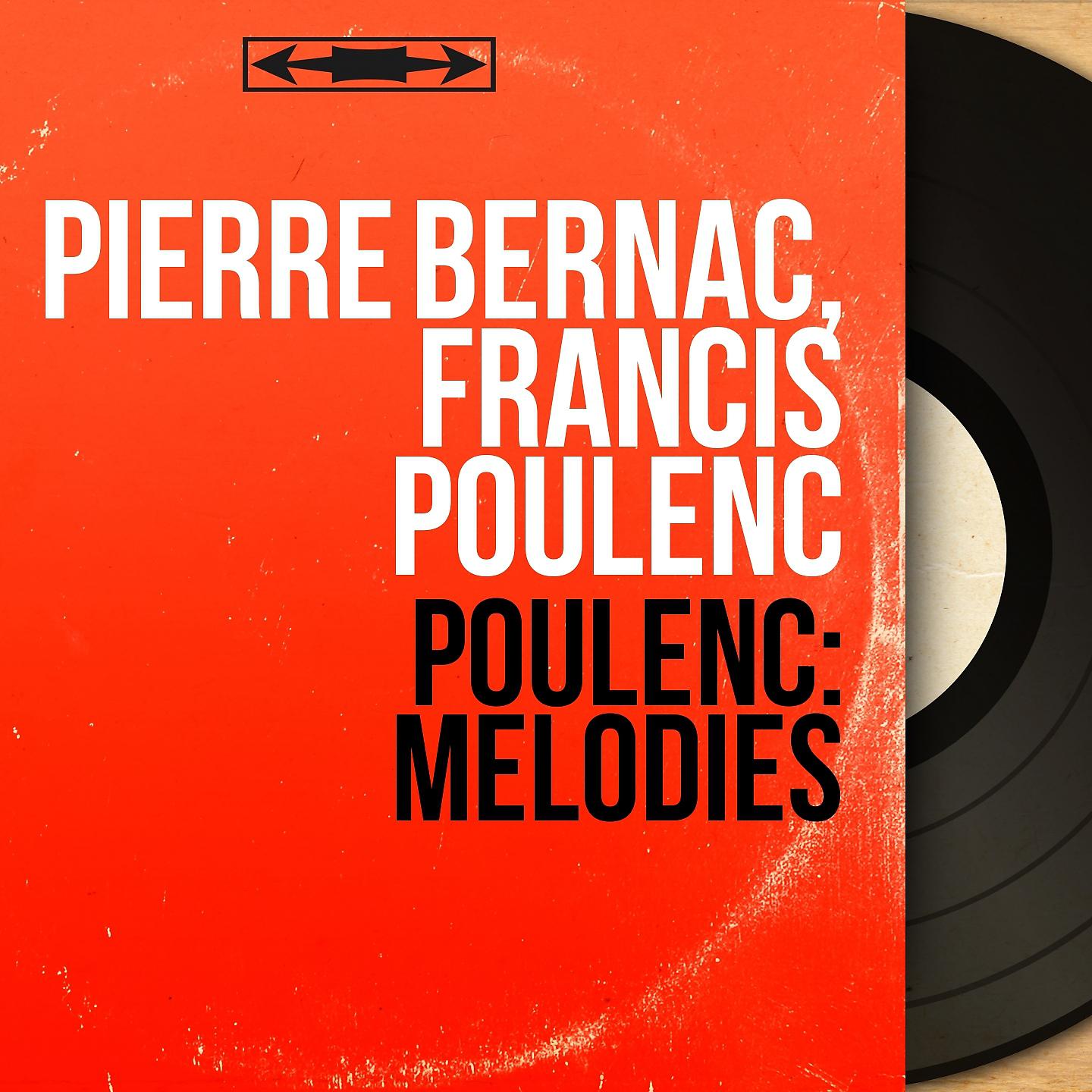 Pierre Bernac - Tel jour, telle nuit: Figure de force brûlante et farouche (Remastered)