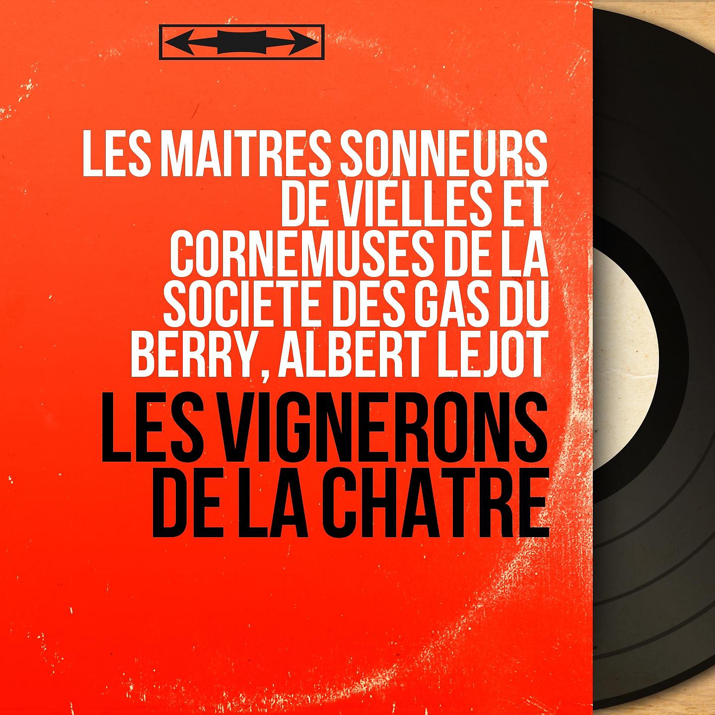 Постер альбома Les vignerons de la Châtre