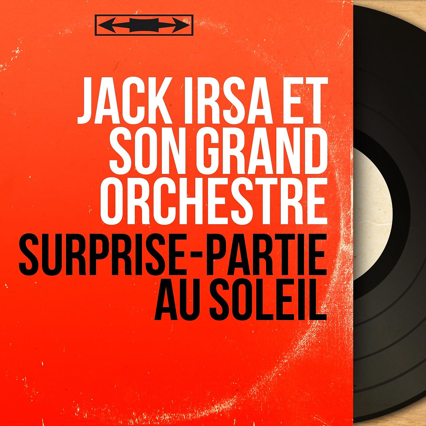 Постер альбома Surprise-partie au soleil