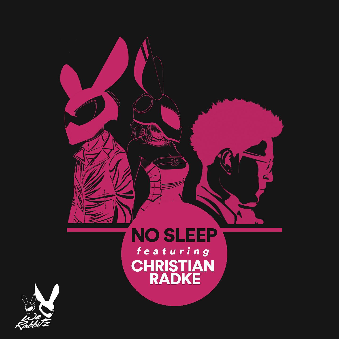 We Rabbitz - No Sleep