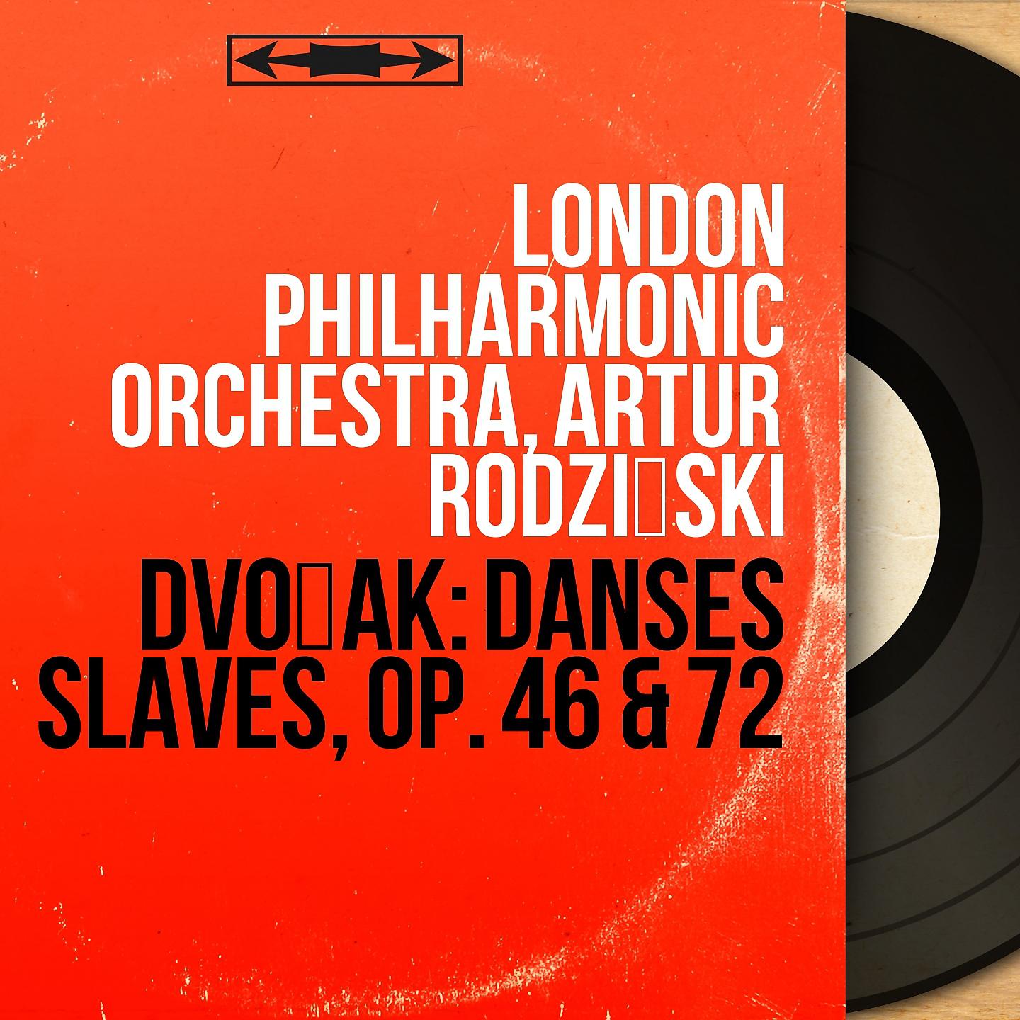 Постер альбома Dvořák: Danses slaves, Op. 46 & 72