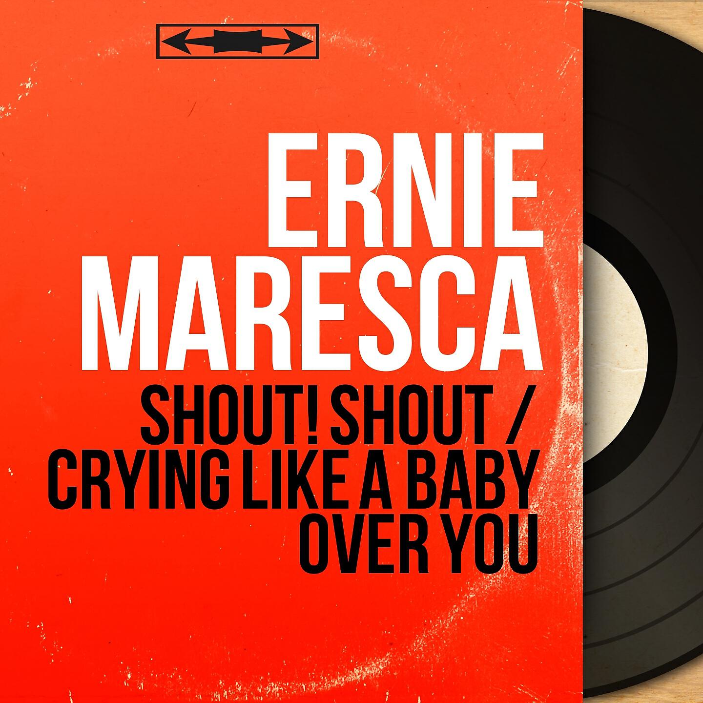 Ernie Maresca - Crying Like a Baby over You
