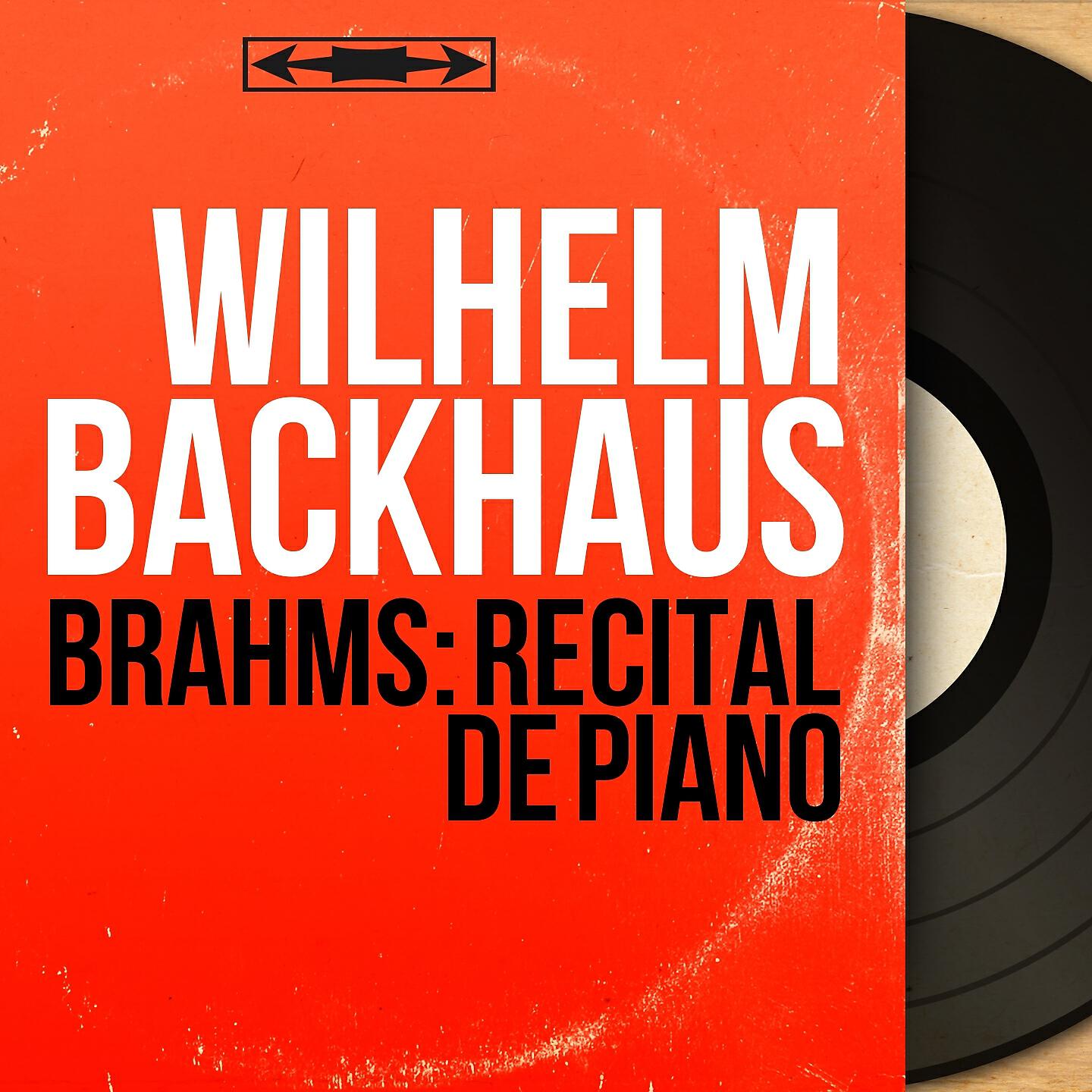 Wilhelm Backhaus - 7 Fantasien, Op. 116: No. 6 in E Major, Intermezzo