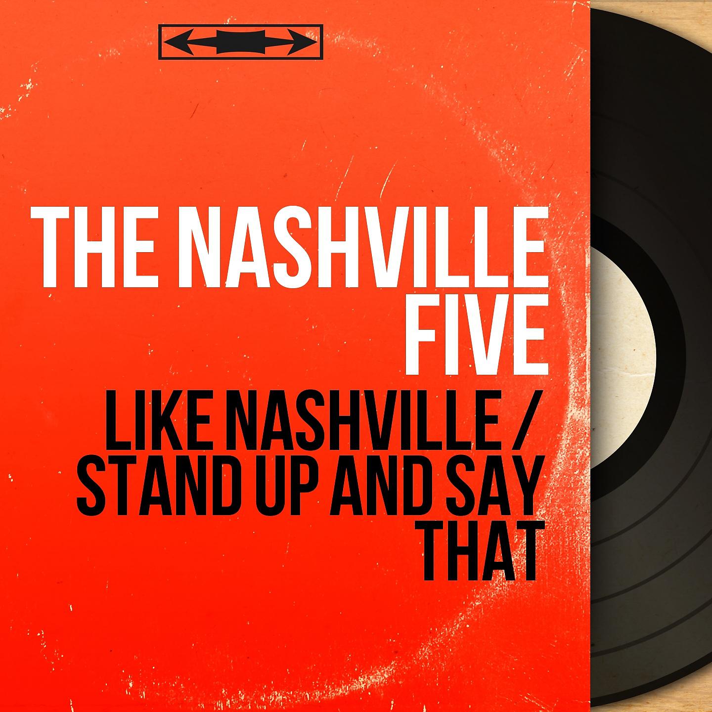 Постер альбома Like Nashville / Stand up and Say That