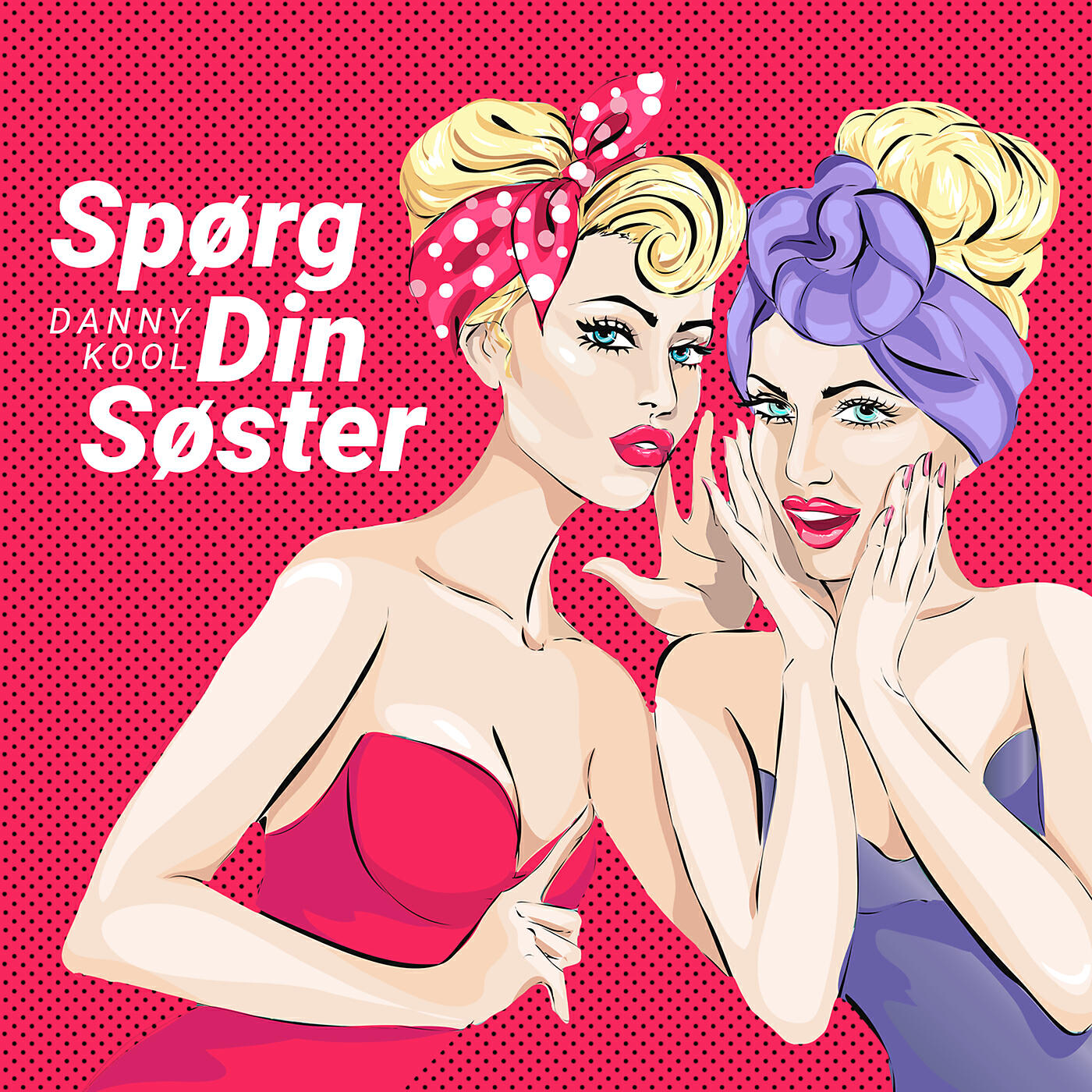 Danny Kool - Spørg Din Søster