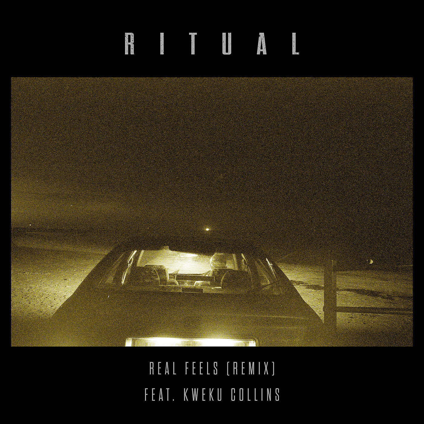 R I T U A L - Real Feels (RITUAL Remix)