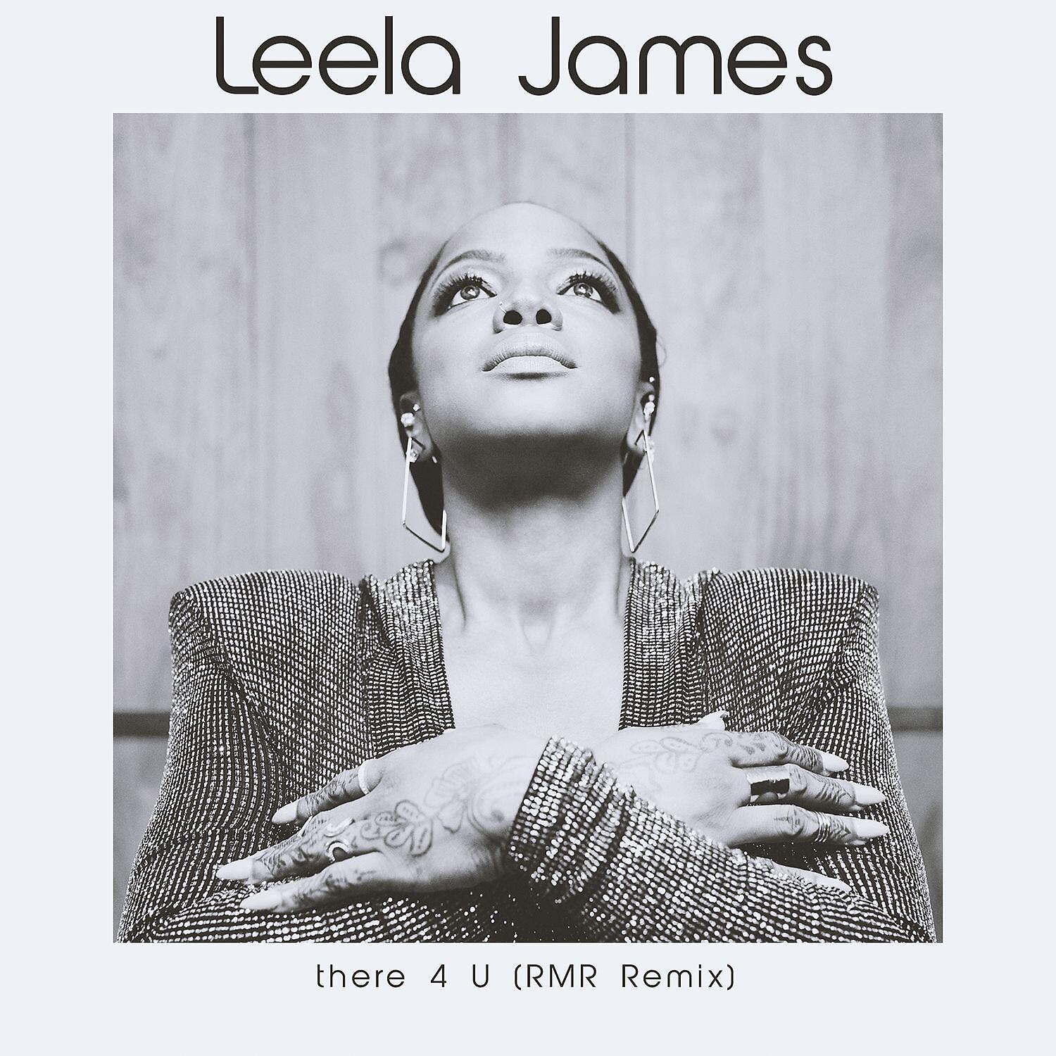 Leela James - There 4 U (RMR Remix)