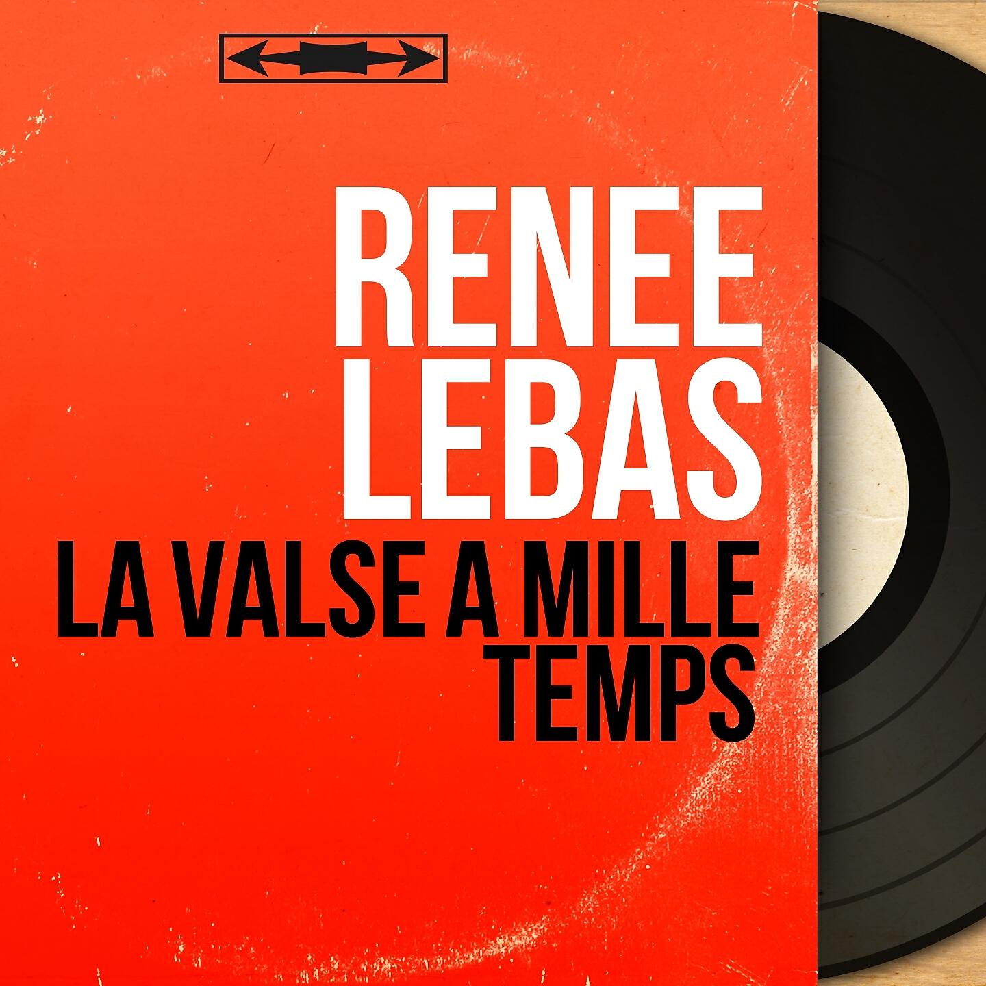 Renee Lebas - Quand tu vas revenir