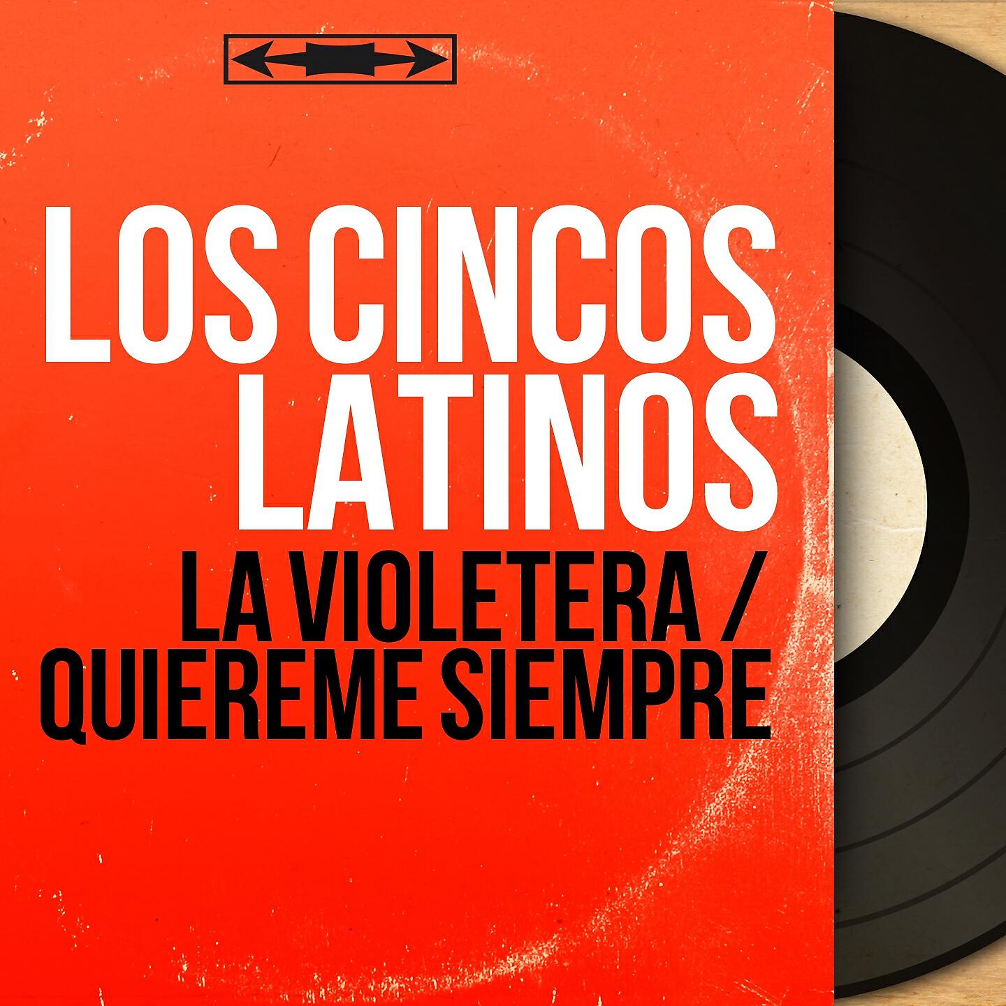 Los Cincos Latinos - Quiereme Siempre